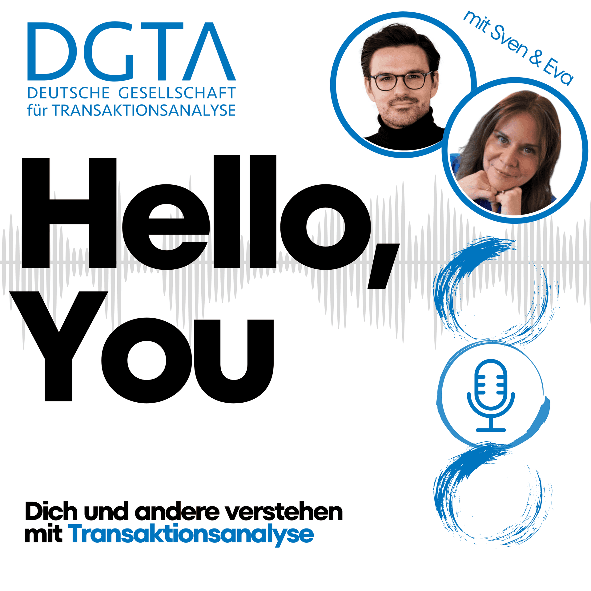Hello You - Dich und andere verstehen mit Transaktionsanalyse - Podcasts