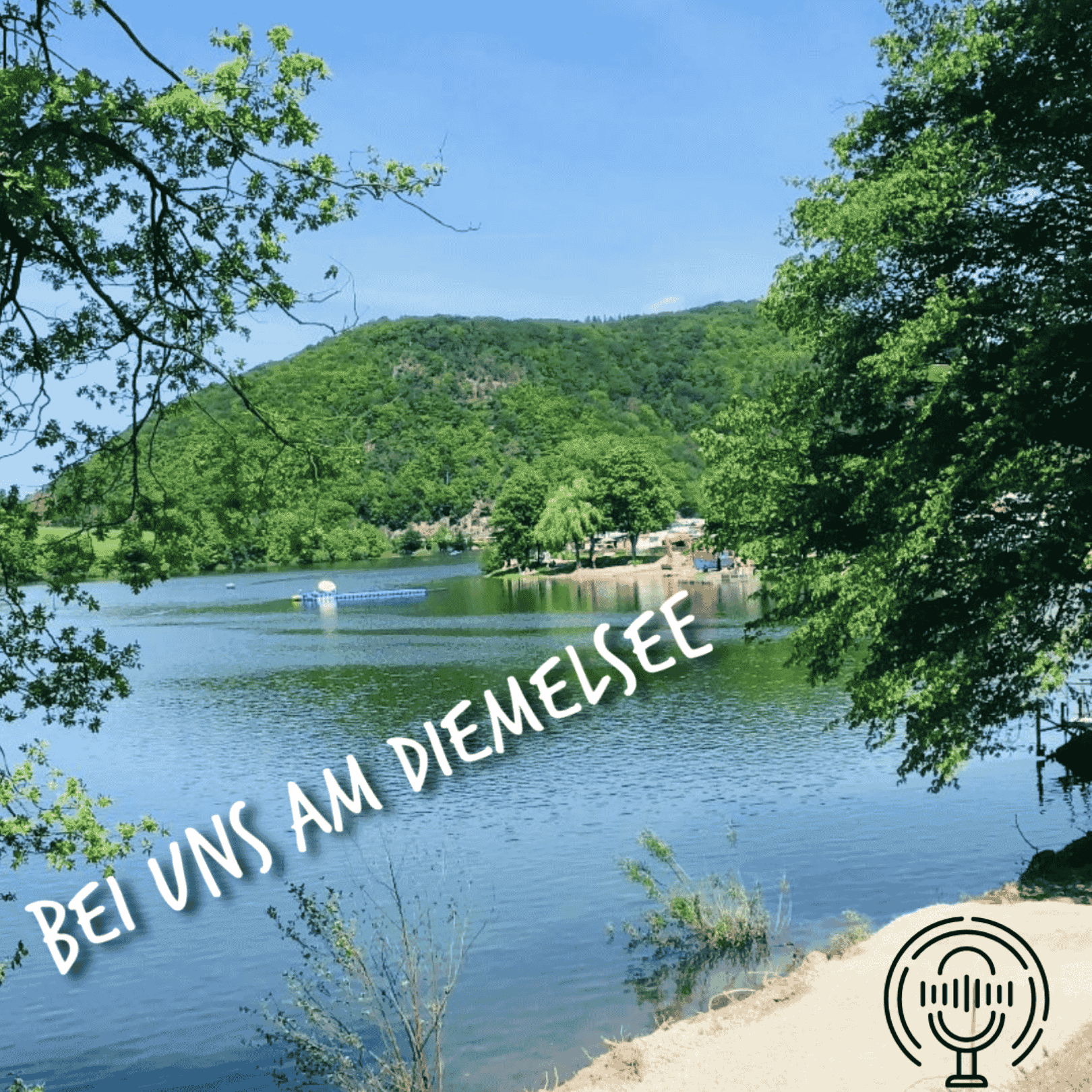 BEI UNS AM DIEMELSEE - Podcasts