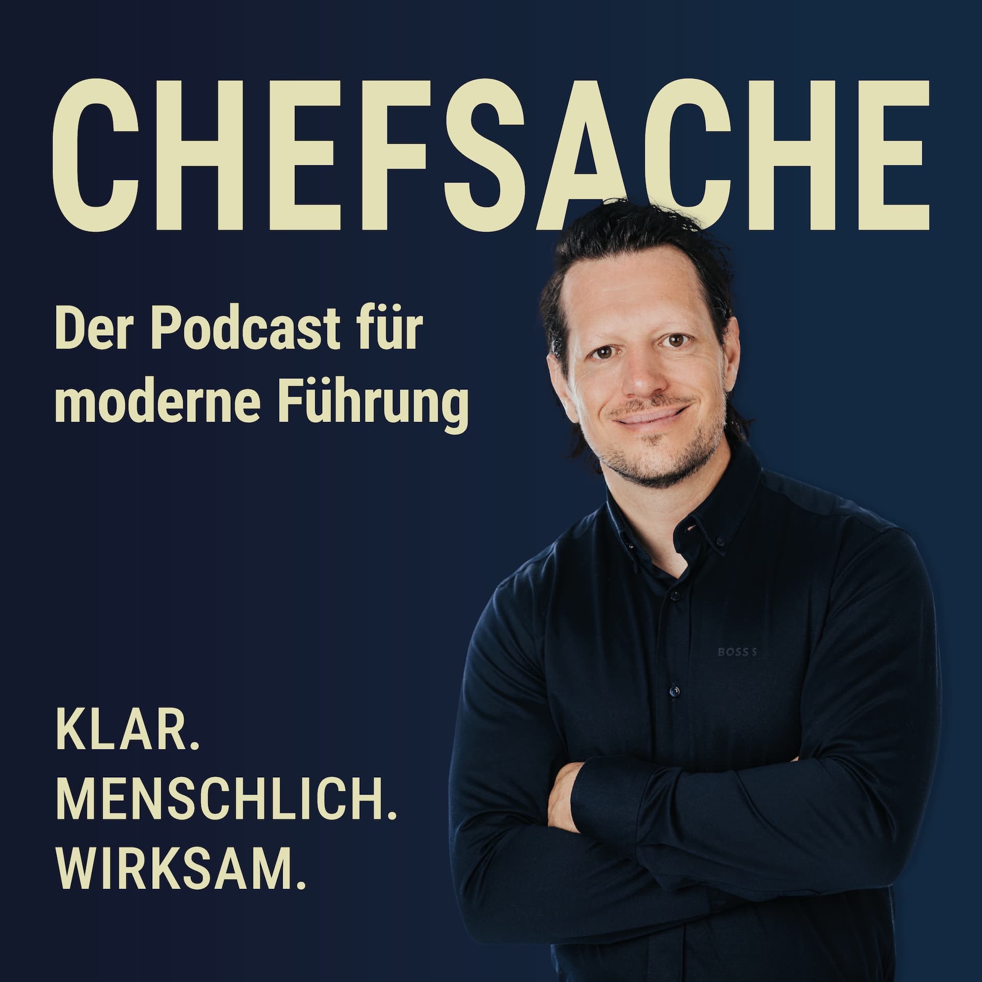 Chefsache - Führung empathisch, stark und wirksam! - Podcasts