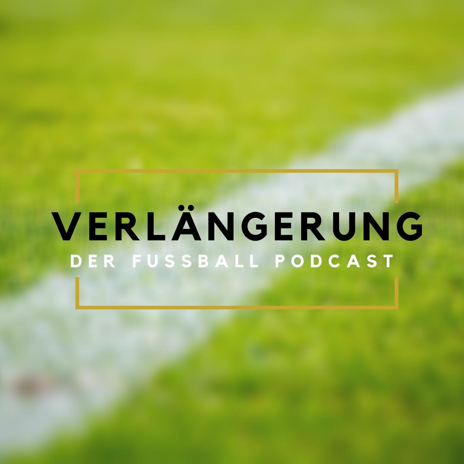 Verlängerung - Der Fussball-Podcast - Podcasts