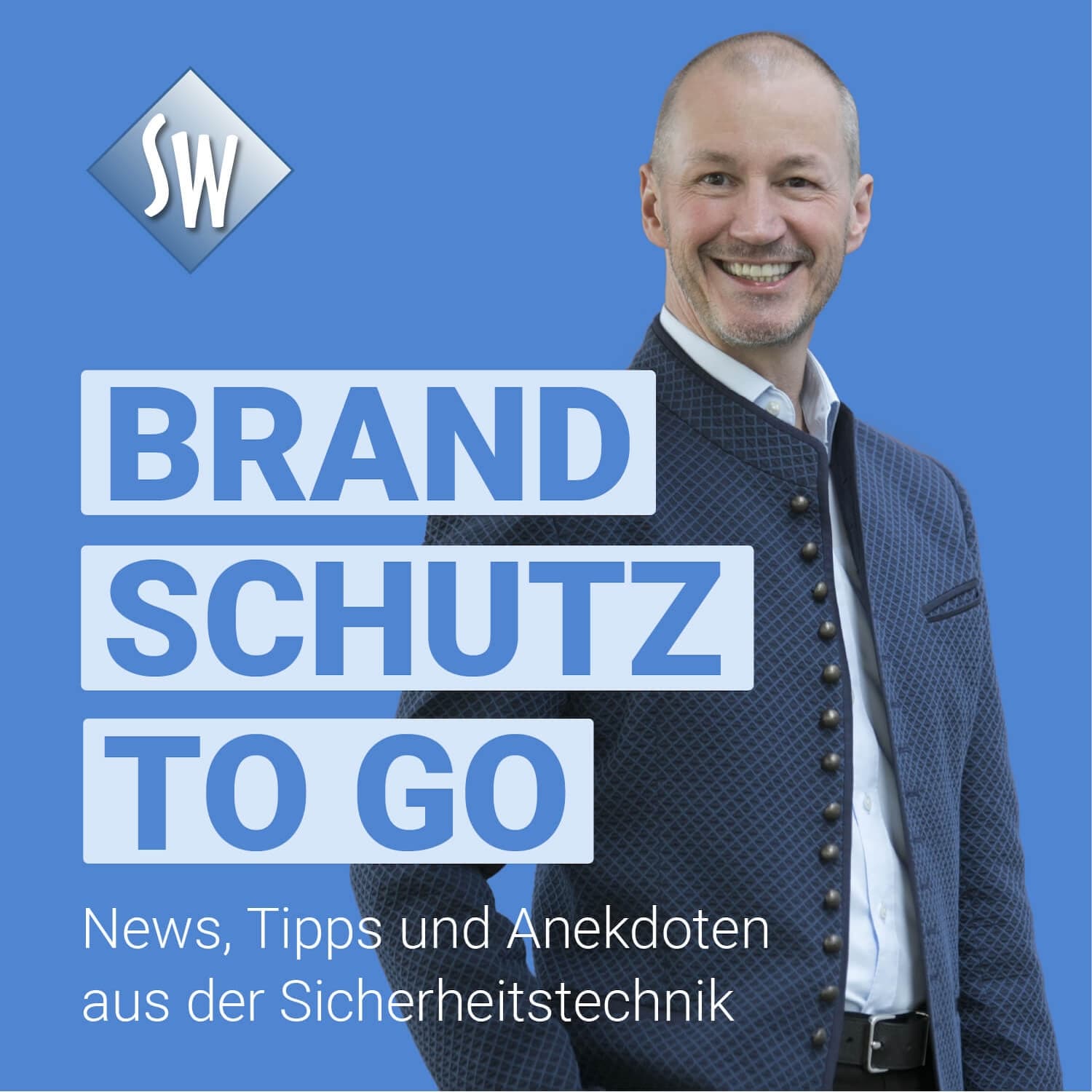 Brandschutz To Go - News, Tipps und Anekdoten aus der Sicherheitstechnik - Podcast