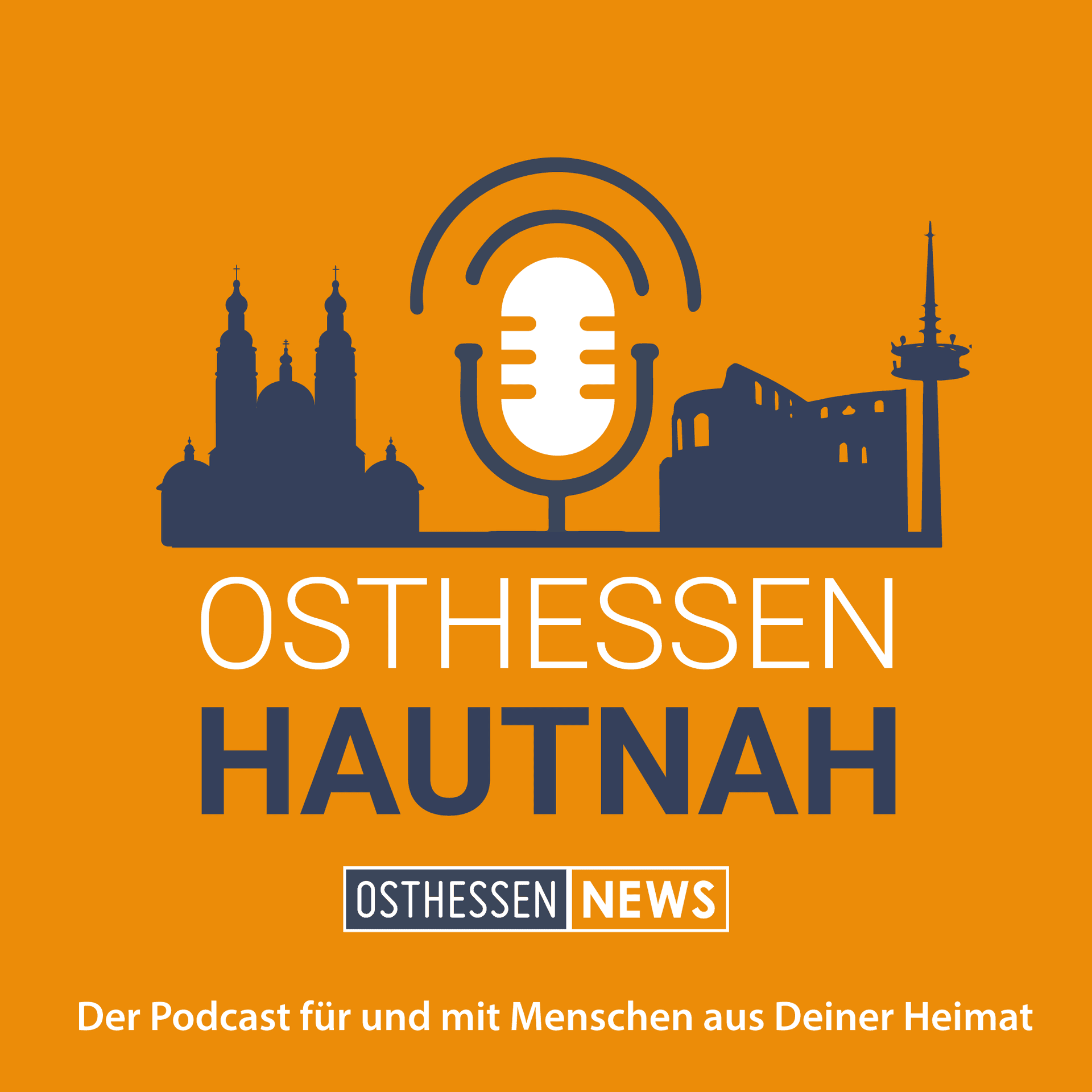 OSTHESSEN HAUTNAH - Der Podcast für und mit Menschen aus Deiner Heimat - Podcast