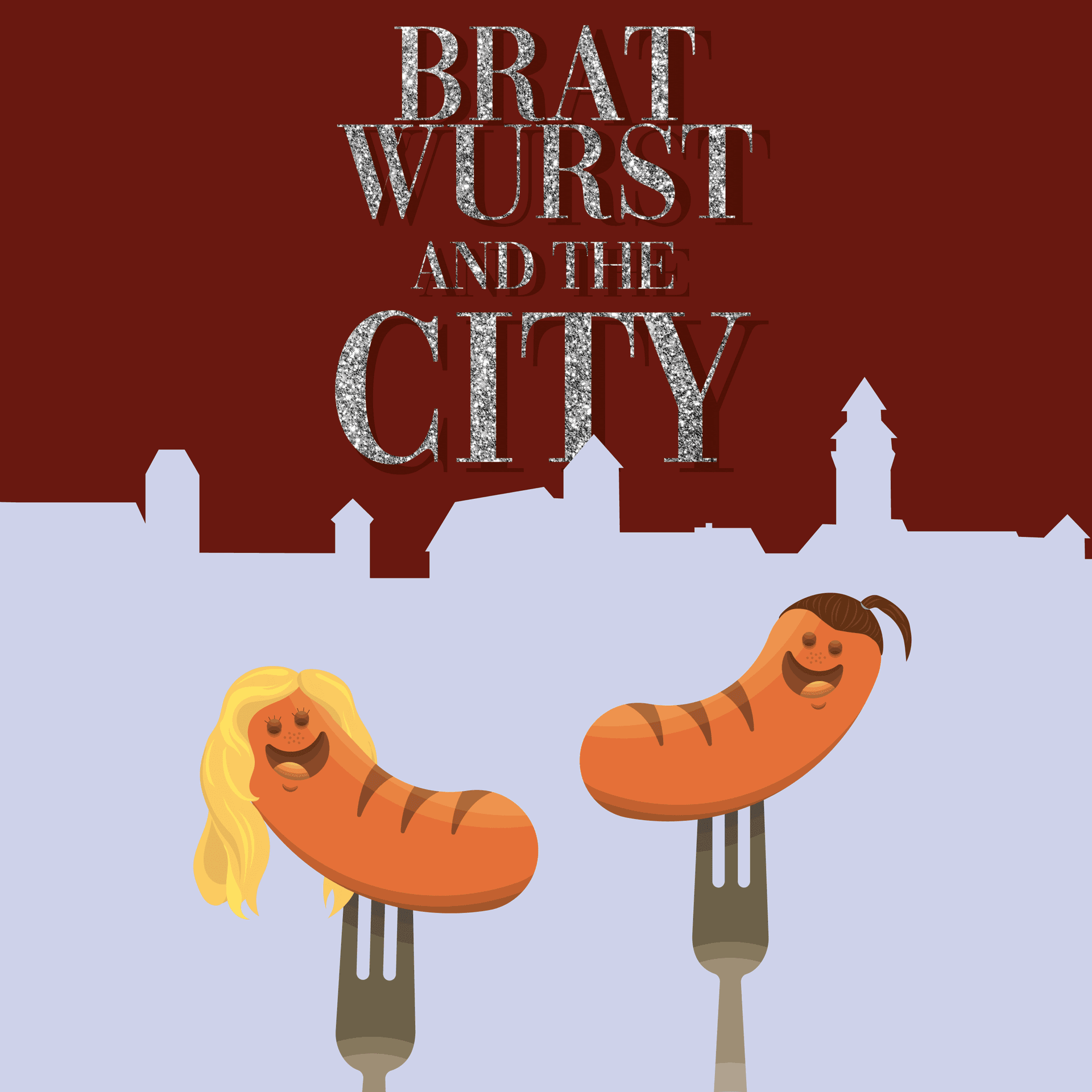 Bratwurst and the City - Podcasts