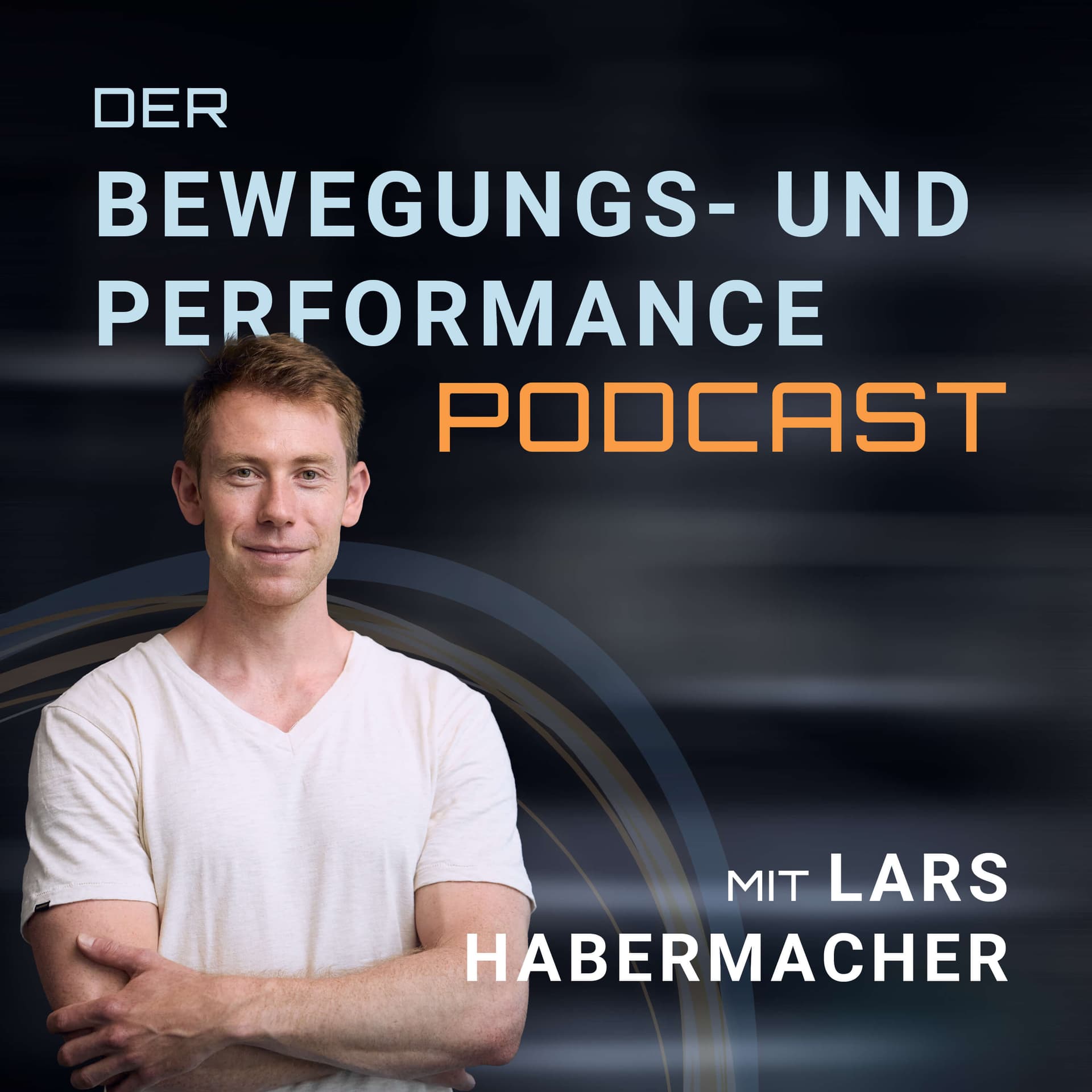 Der Bewegungs- & Performance-Podcast mit Lars Habermacher - Podcasts