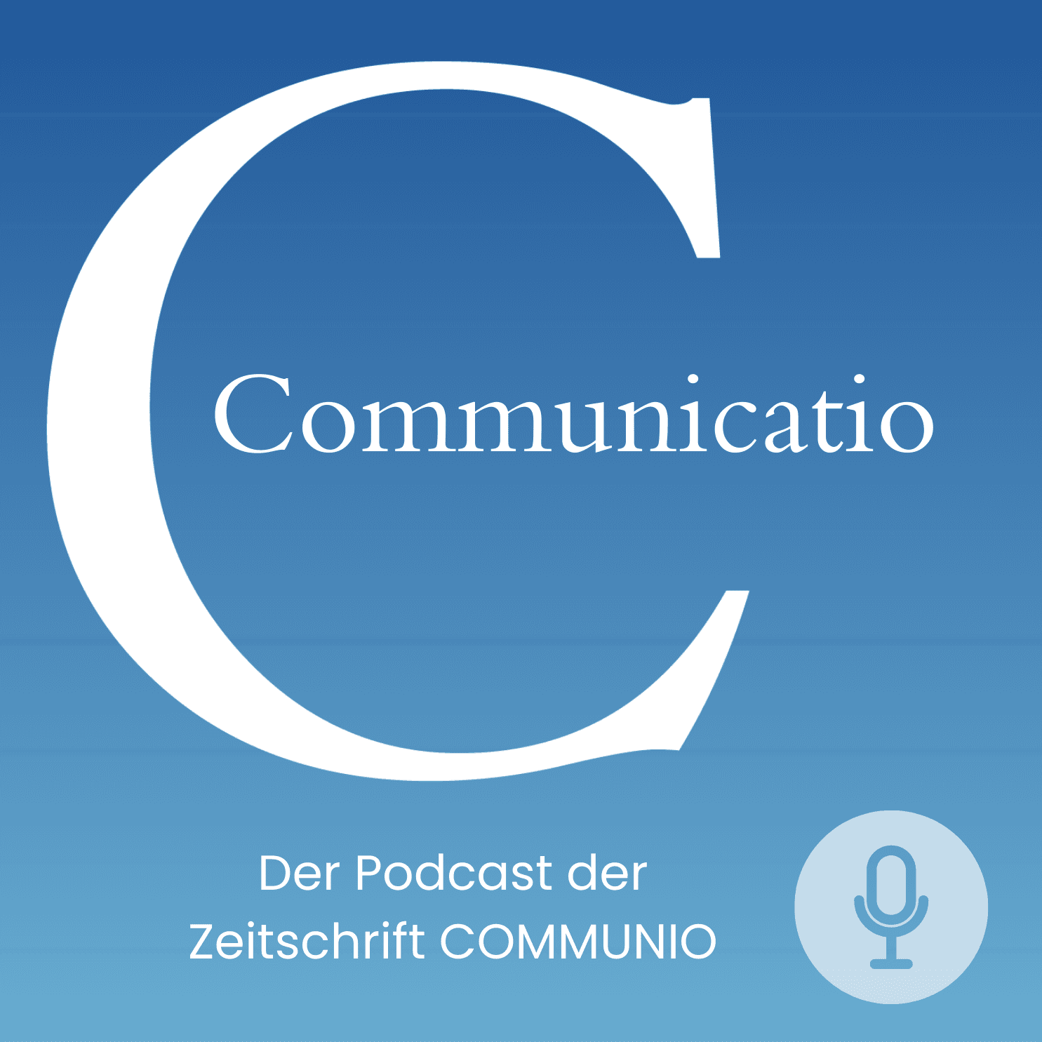 Communicatio | Der Podcast der Katholischen Zeitschrift Communio - Podcasts