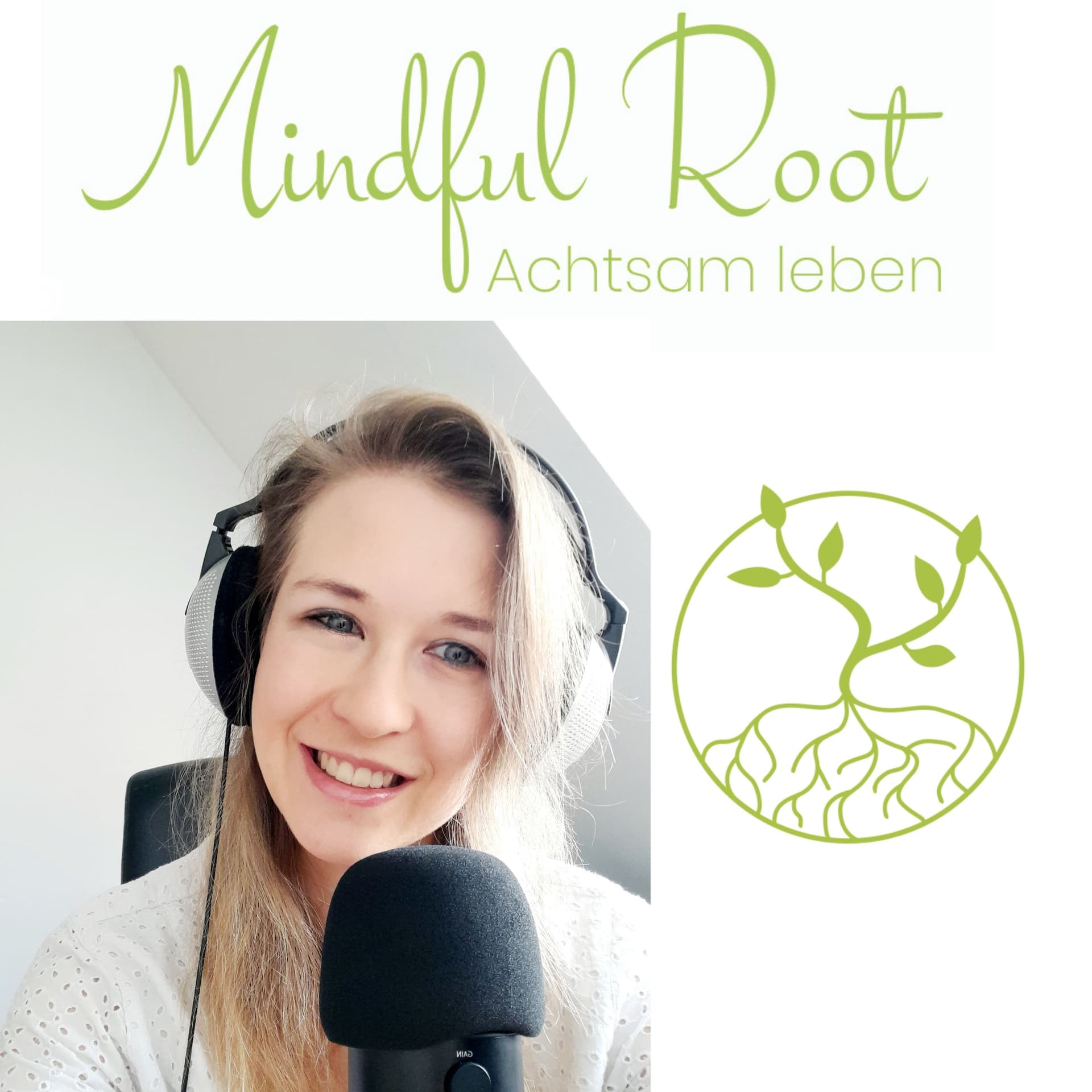 Mindful Root - achtsam leben - Podcasts