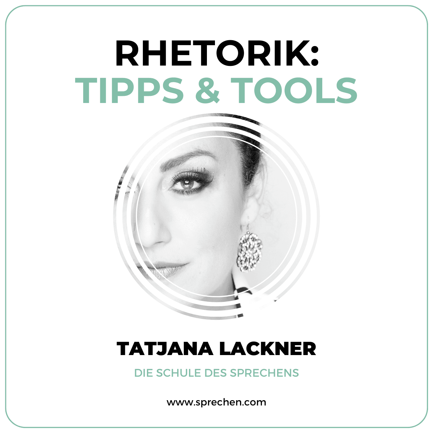 Rhetorik: Tipps & Tools mit Tatjana Lackner - Podcasts