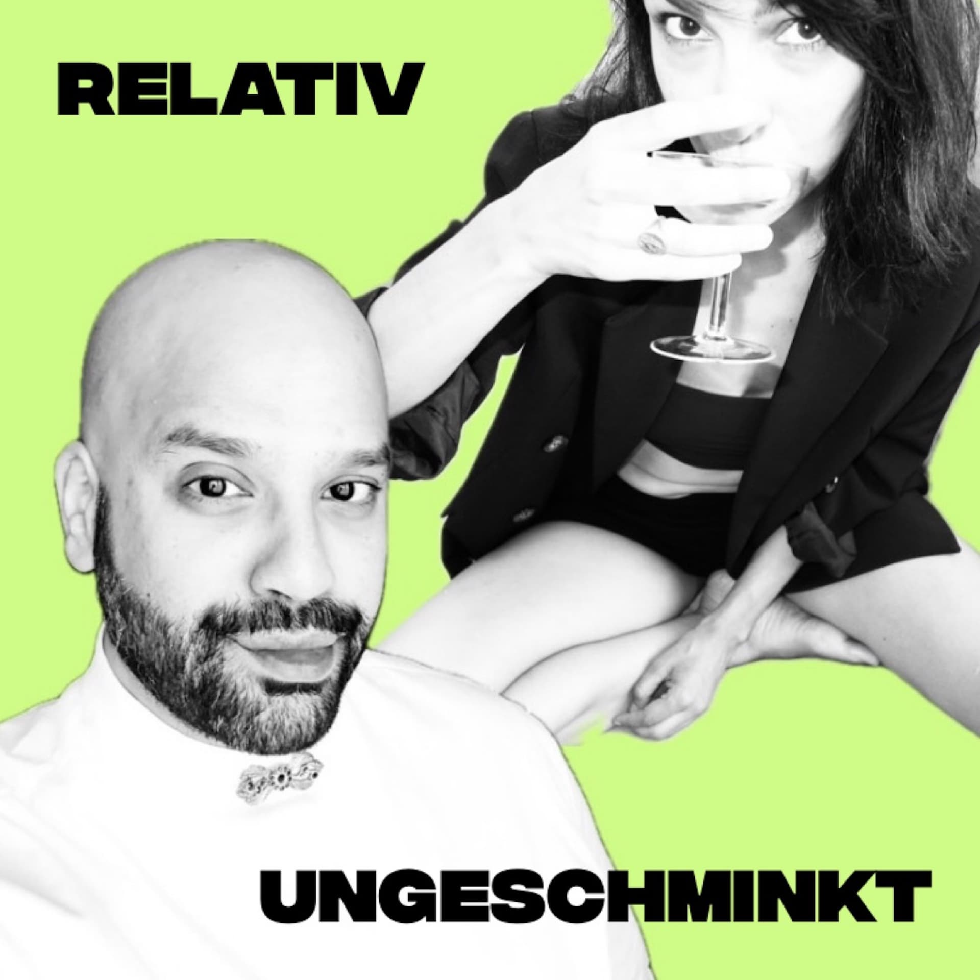 Relativ Ungeschminkt - Podcasts