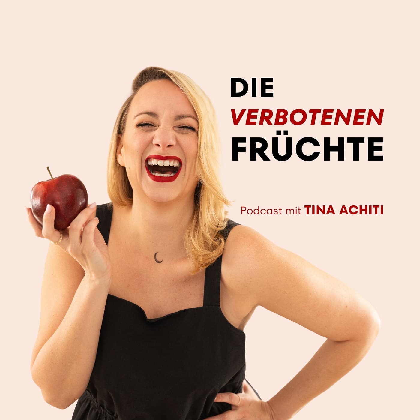 Die verbotenen Früchte mit Tina Achiti - Podcasts