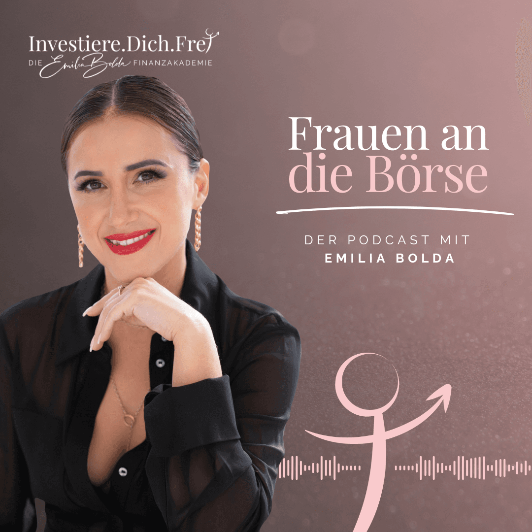 Investiere Dich Frei - Frauen an die Börse! - Podcast