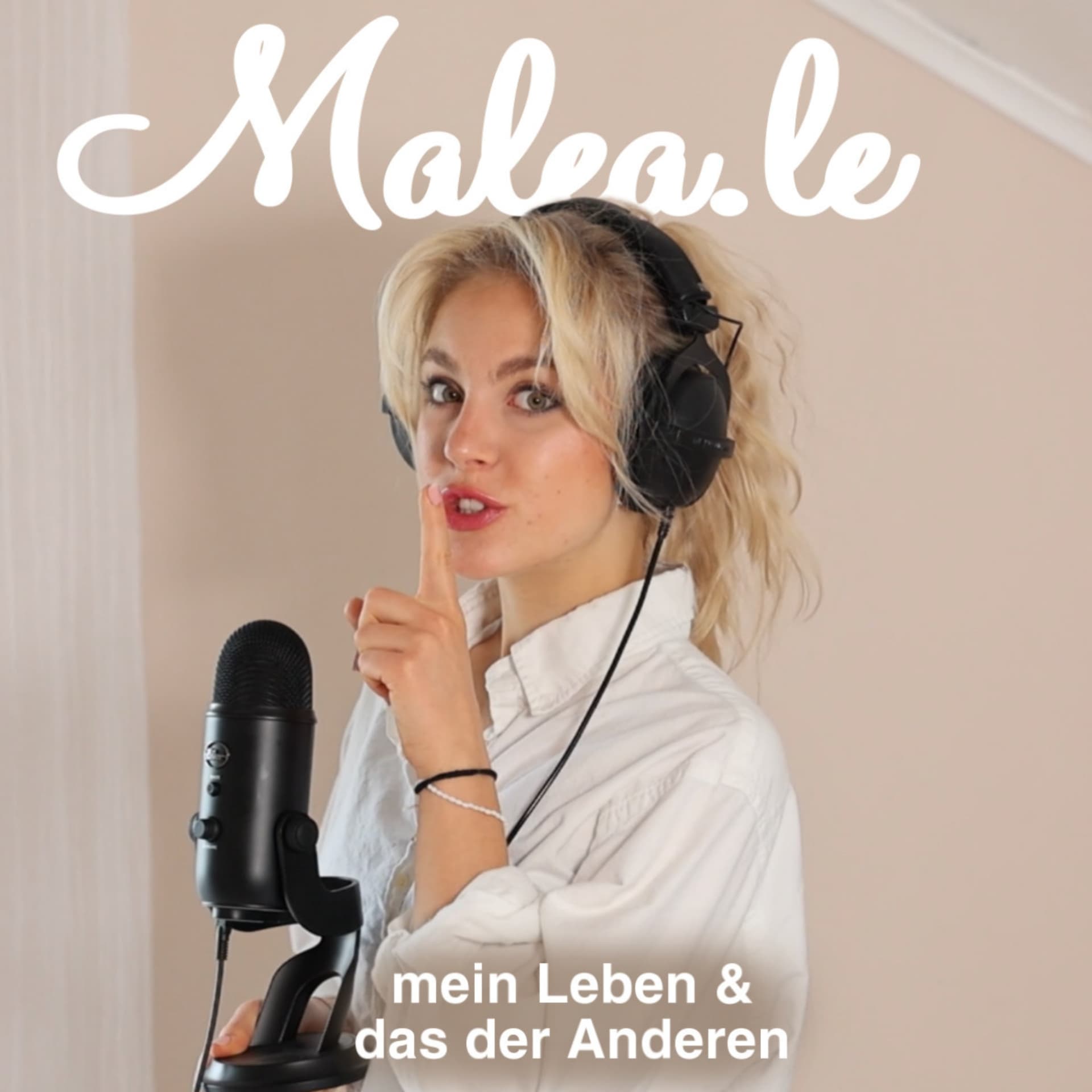 Malea.Le - mein Leben und das der Anderen - Podcasts