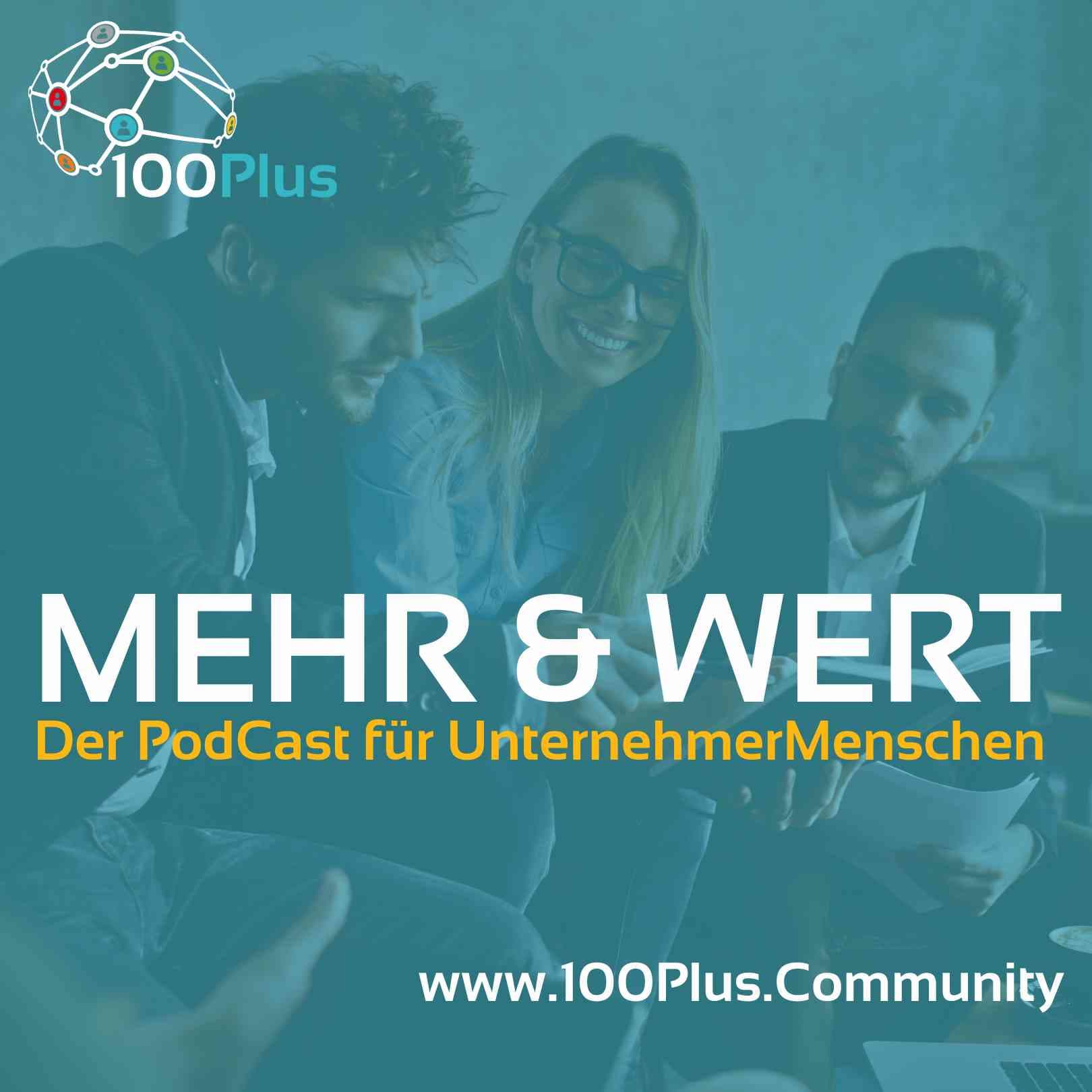 Mehr&Wert - Der PodCast für UnternehmerMenschen. - Podcasts