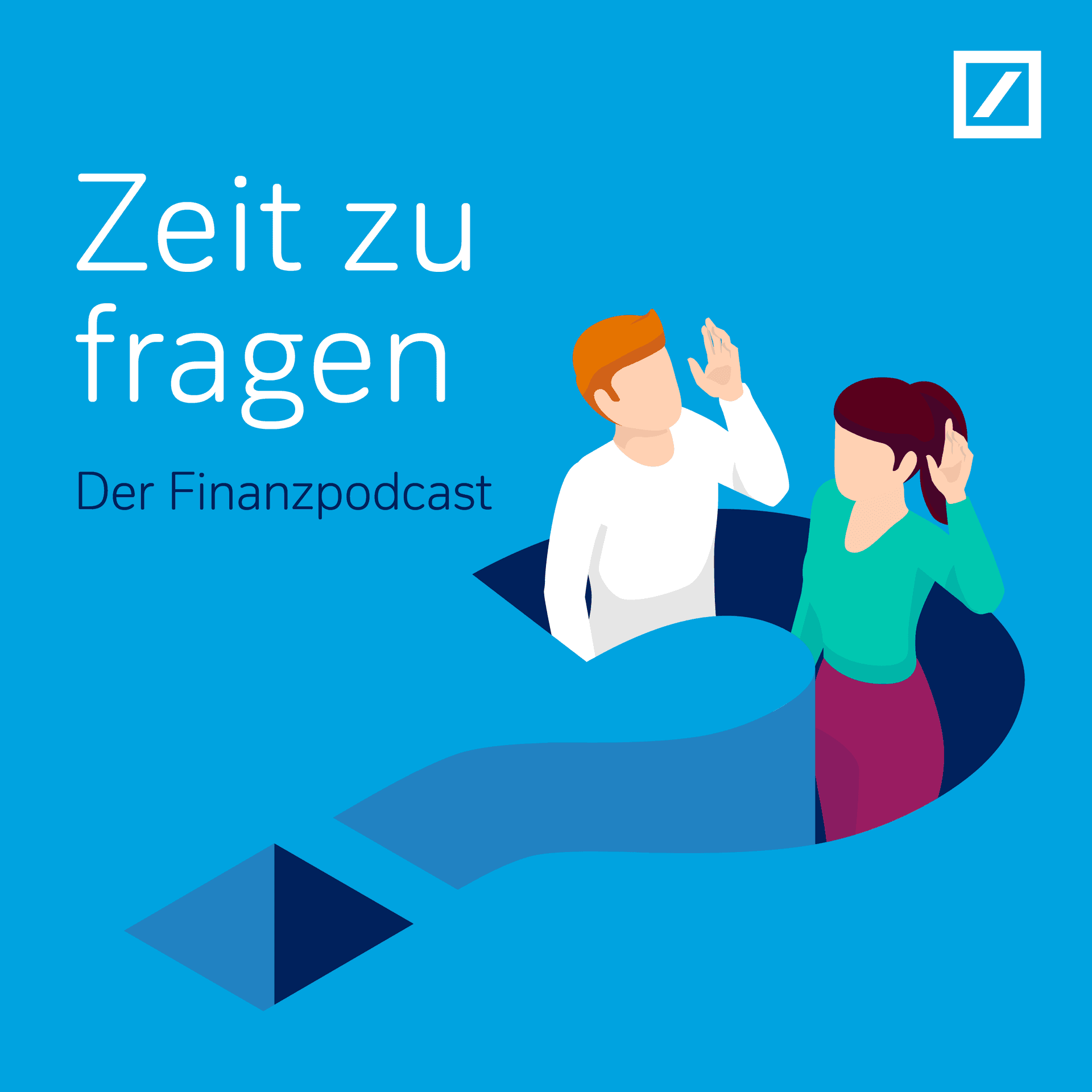 Zeit zu fragen – der Finanzpodcast - Podcasts