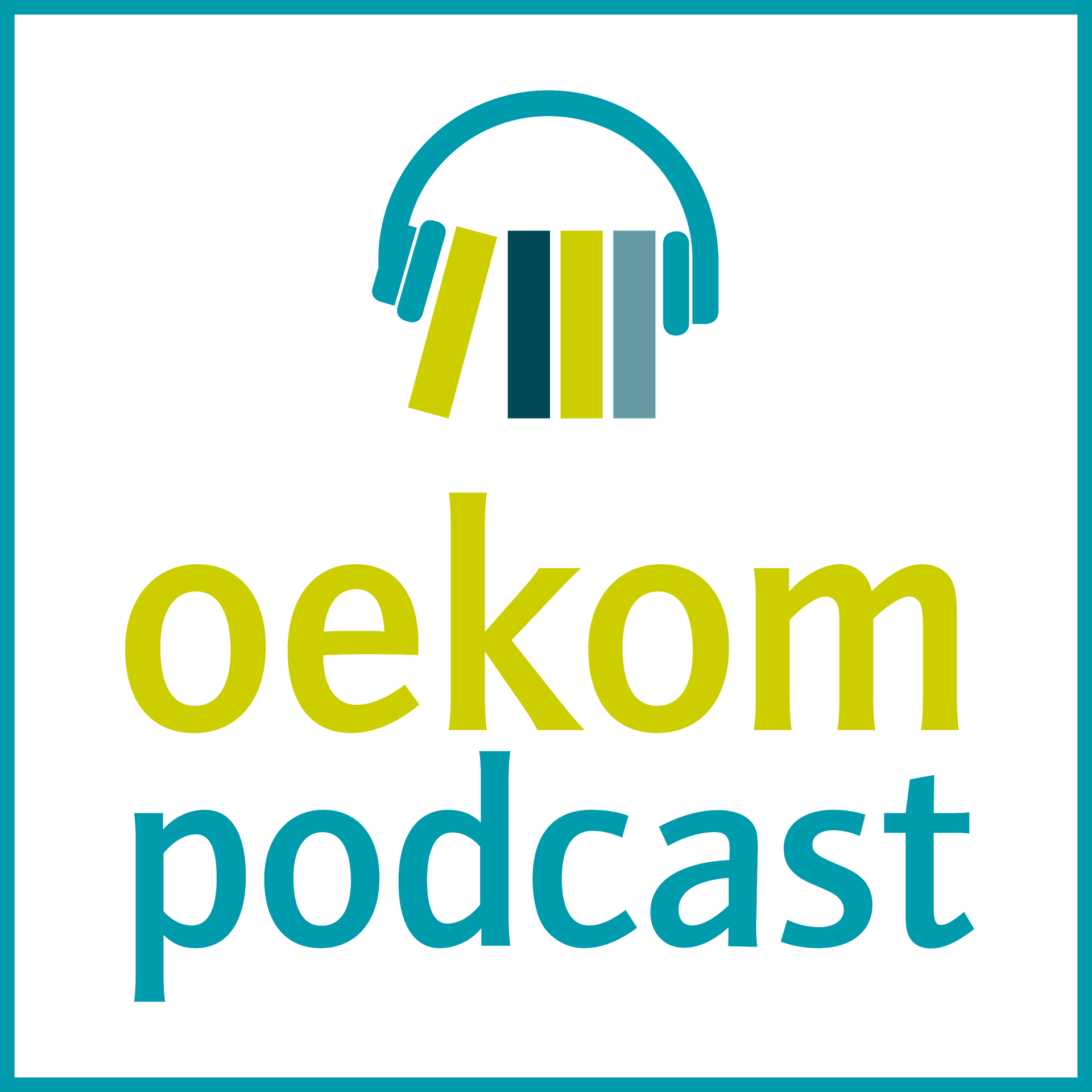 Der oekom podcast - Die guten Seiten der Zukunft - Podcast