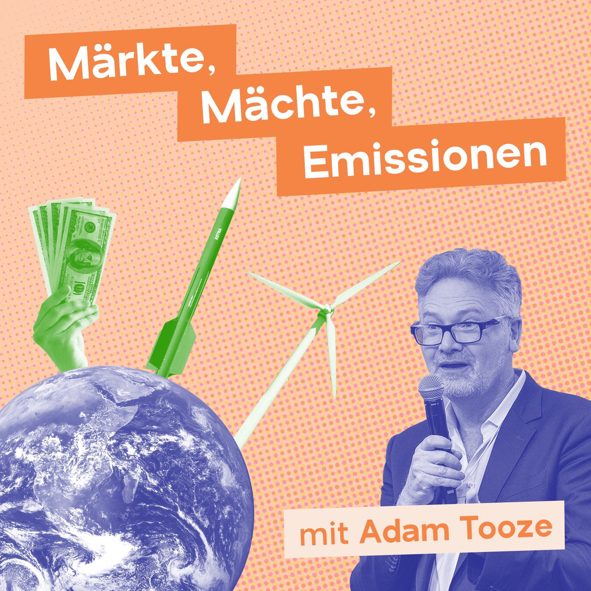 Märkte, Mächte, Emissionen mit Adam Tooze - Podcasts