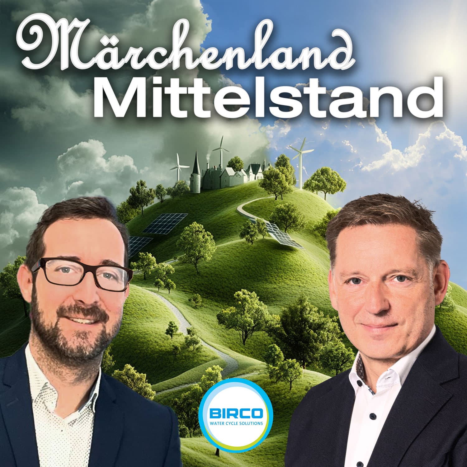 Märchenland Mittelstand - Businessabenteuer, Krisenflüche und Zukunftshoffnung - Podcasts