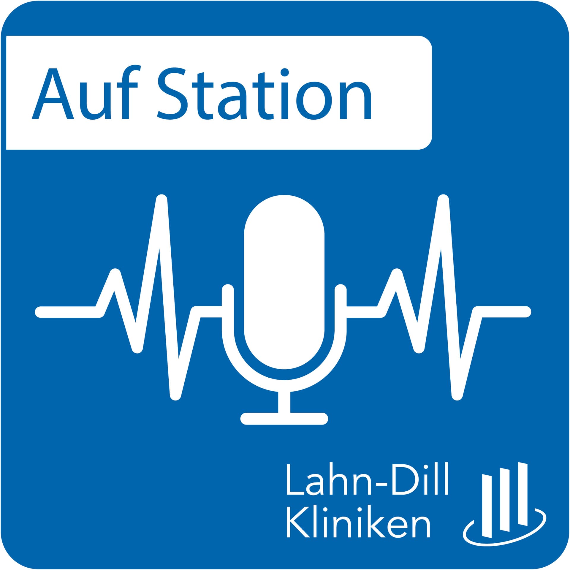 Auf Station - ein Podcast der Lahn-Dill-Kliniken - Podcasts