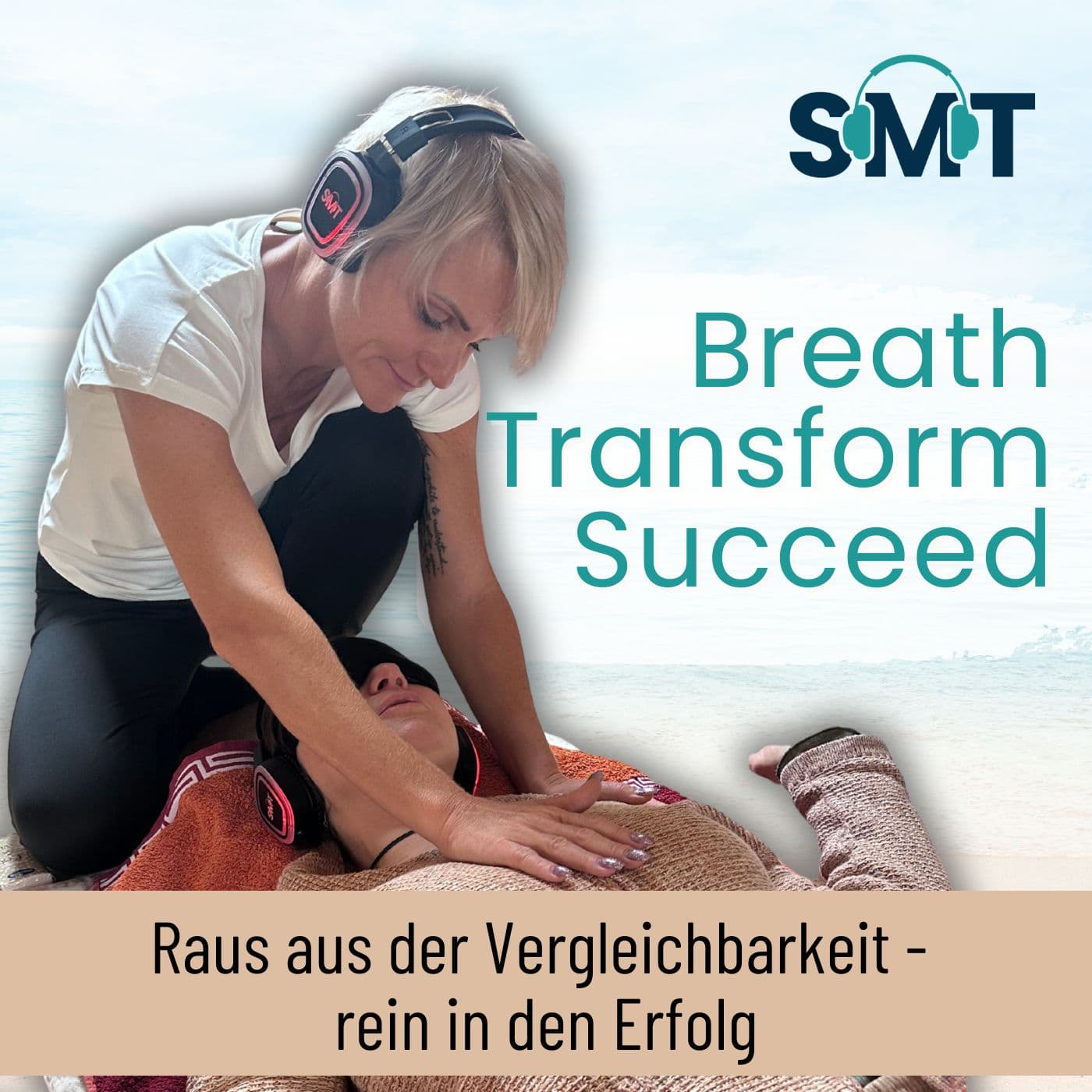 Breath, Transform, Succeed - Podcasts