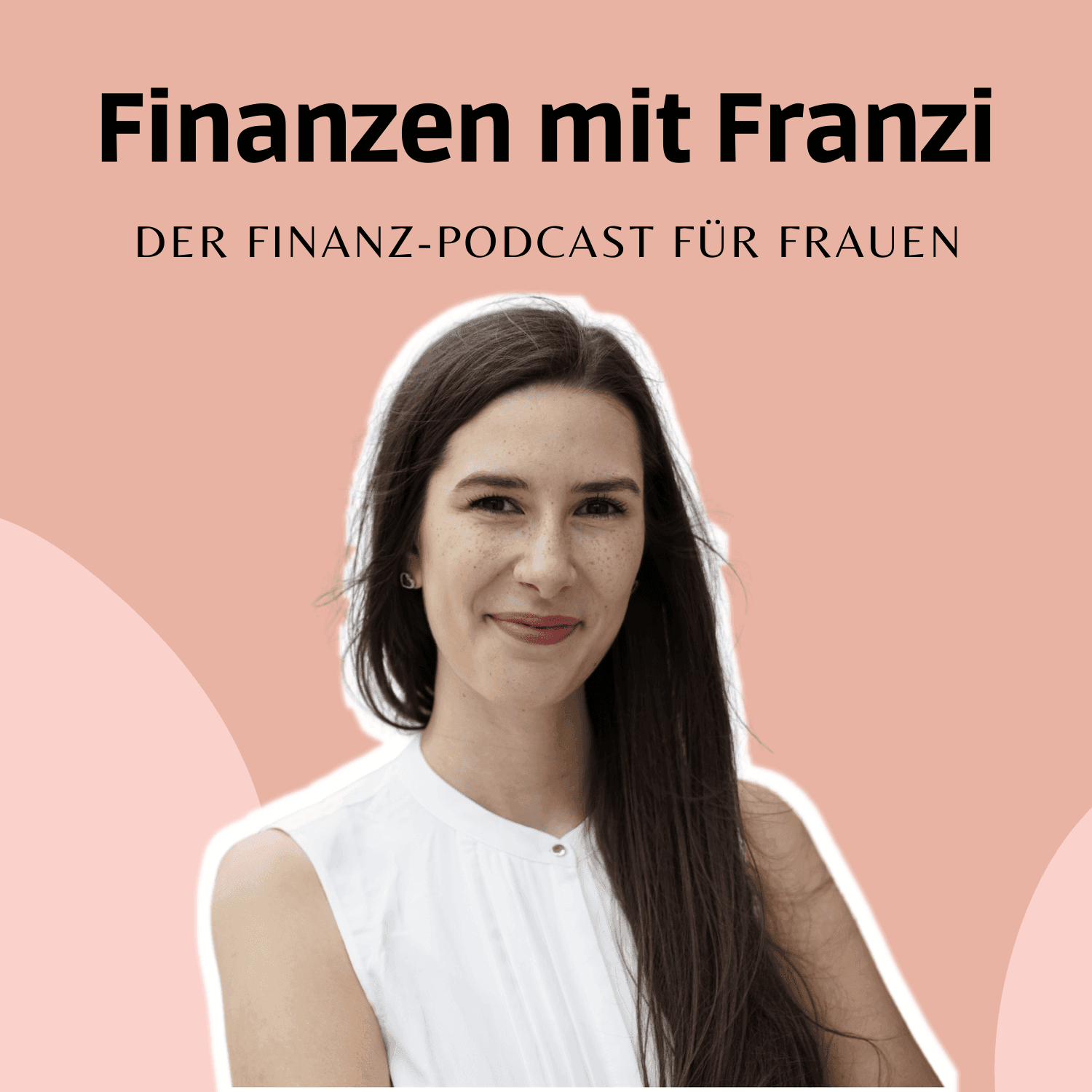 Finanzen mit Franzi - für Frauen, die ihre Finanzen meistern wollen - Podcast