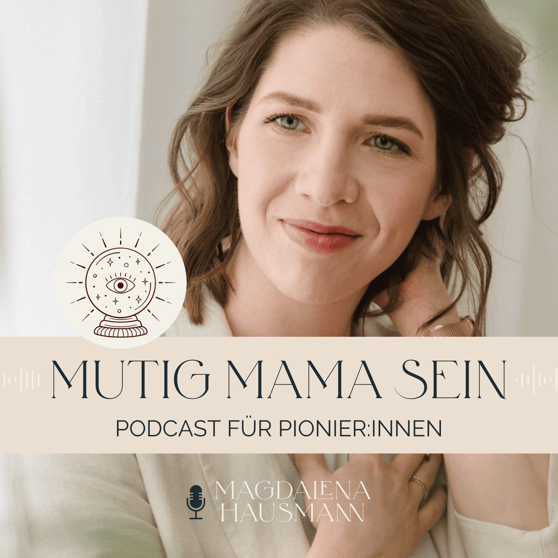 MUTIG MAMA SEIN - Podcast für Pionier:innen - Podcasts