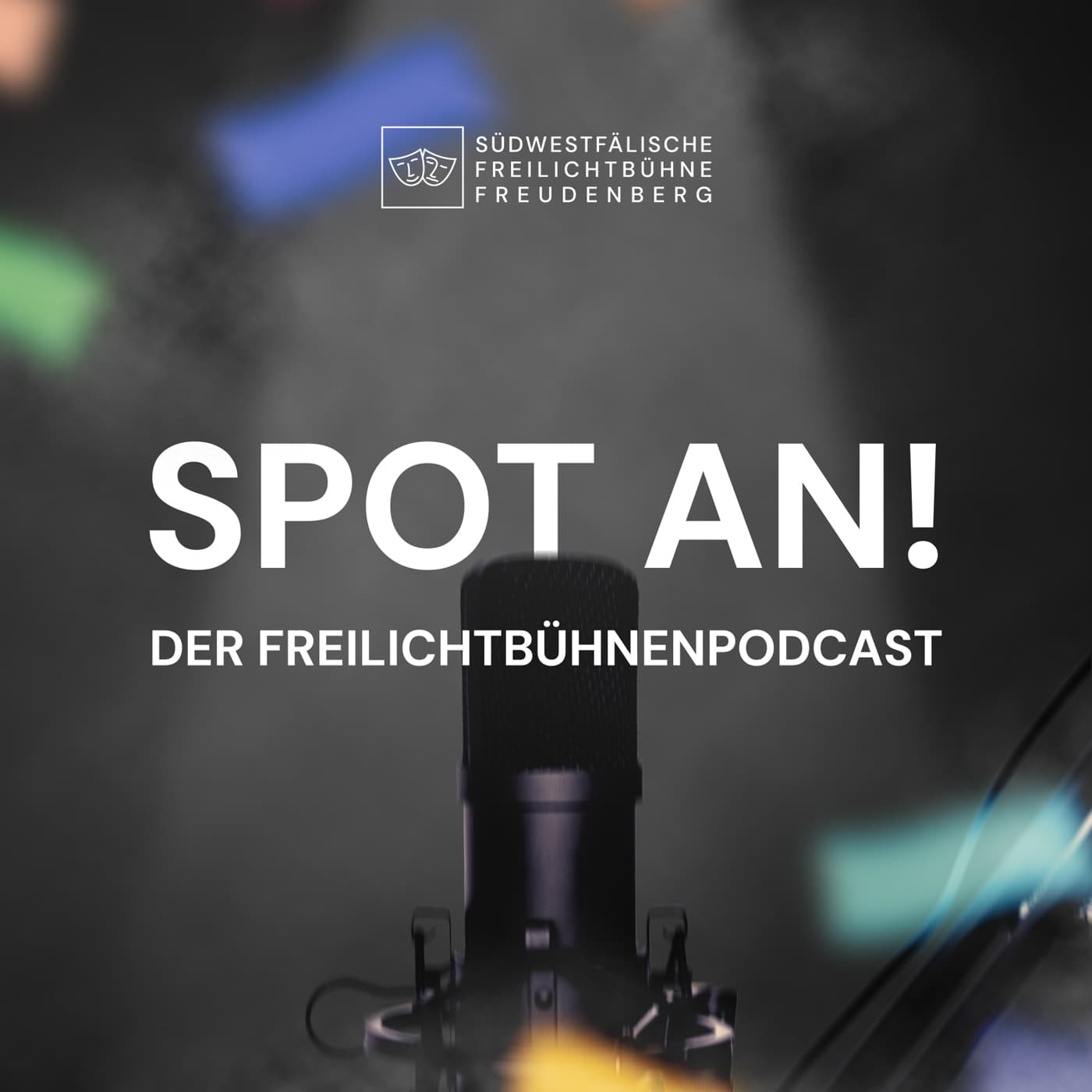 Spot an! Der Freilichtbühnenpodcast - Podcasts