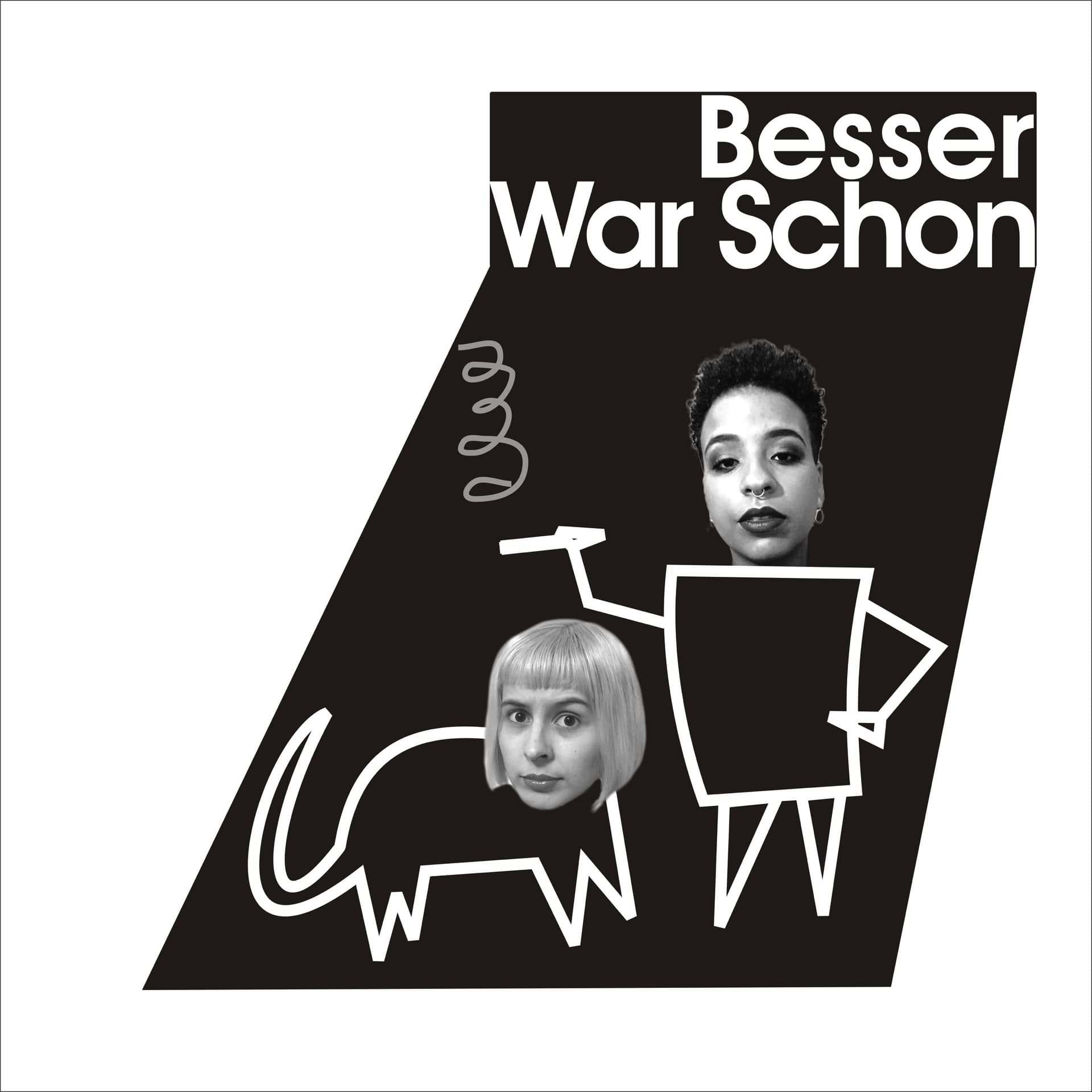 Besser war schon - Podcasts