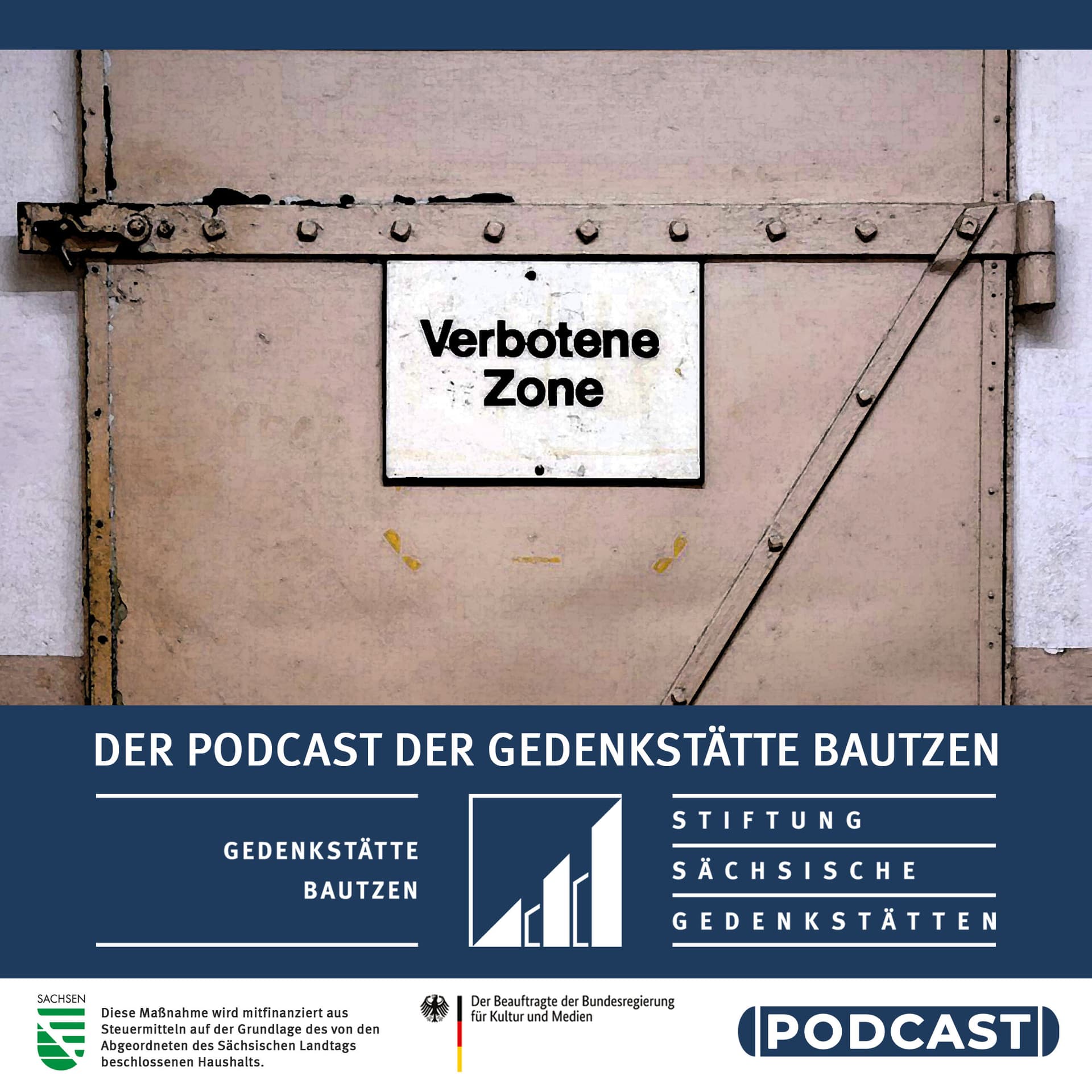 Verbotene Zone. Der Podcast der Gedenkstätte Bautzen - Podcasts