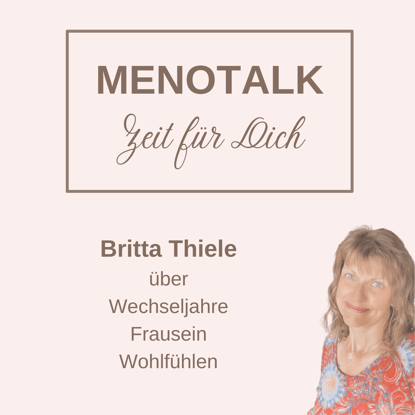 MENOTALK - Zeit für Dich - Podcasts