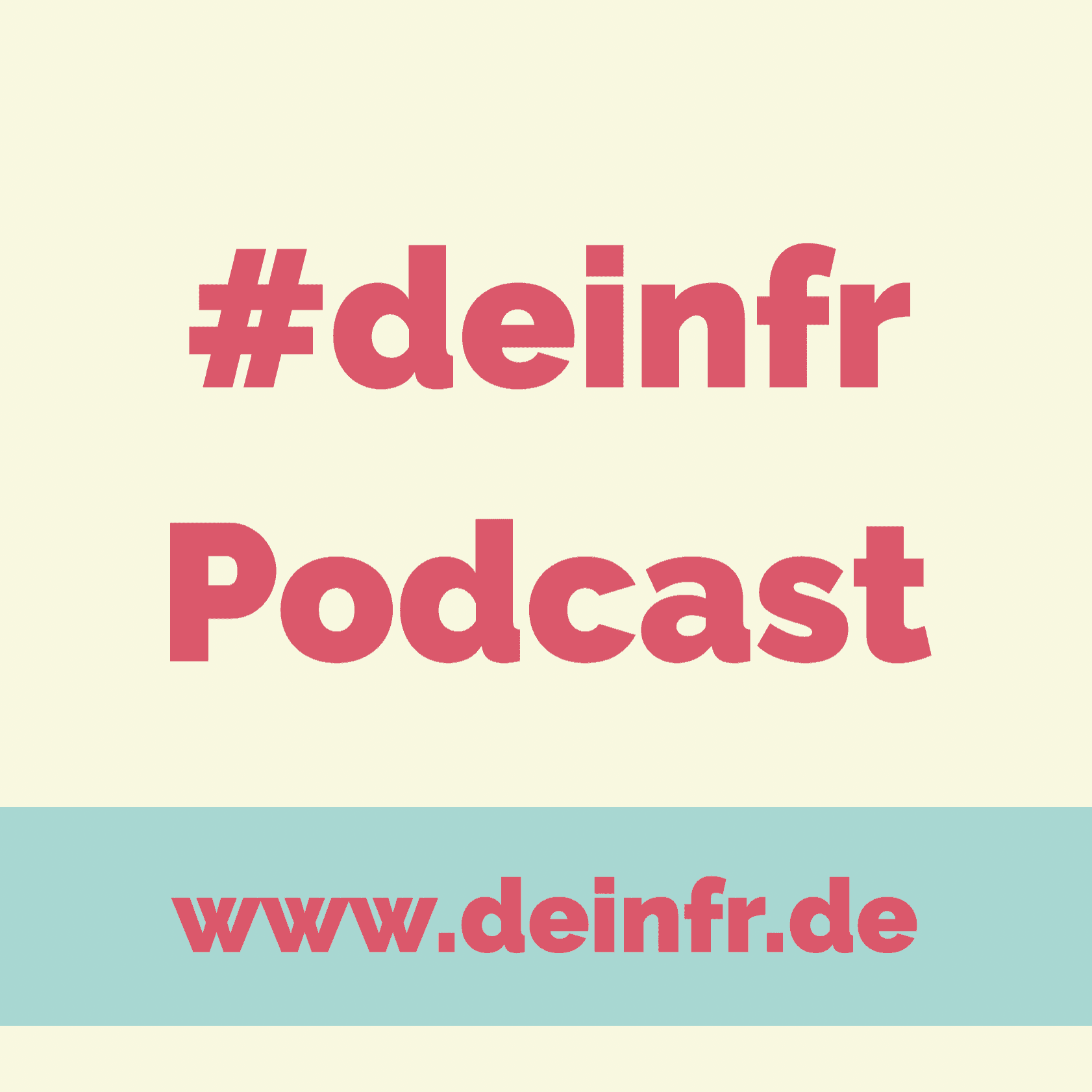 #deinfr - Podcasts