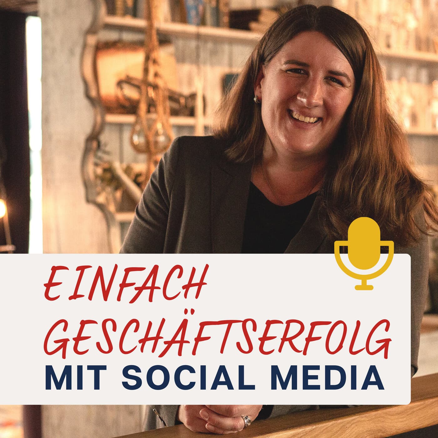 Einfach Geschäftserfolg mit Social Media by Claudia Grajek - Podcasts