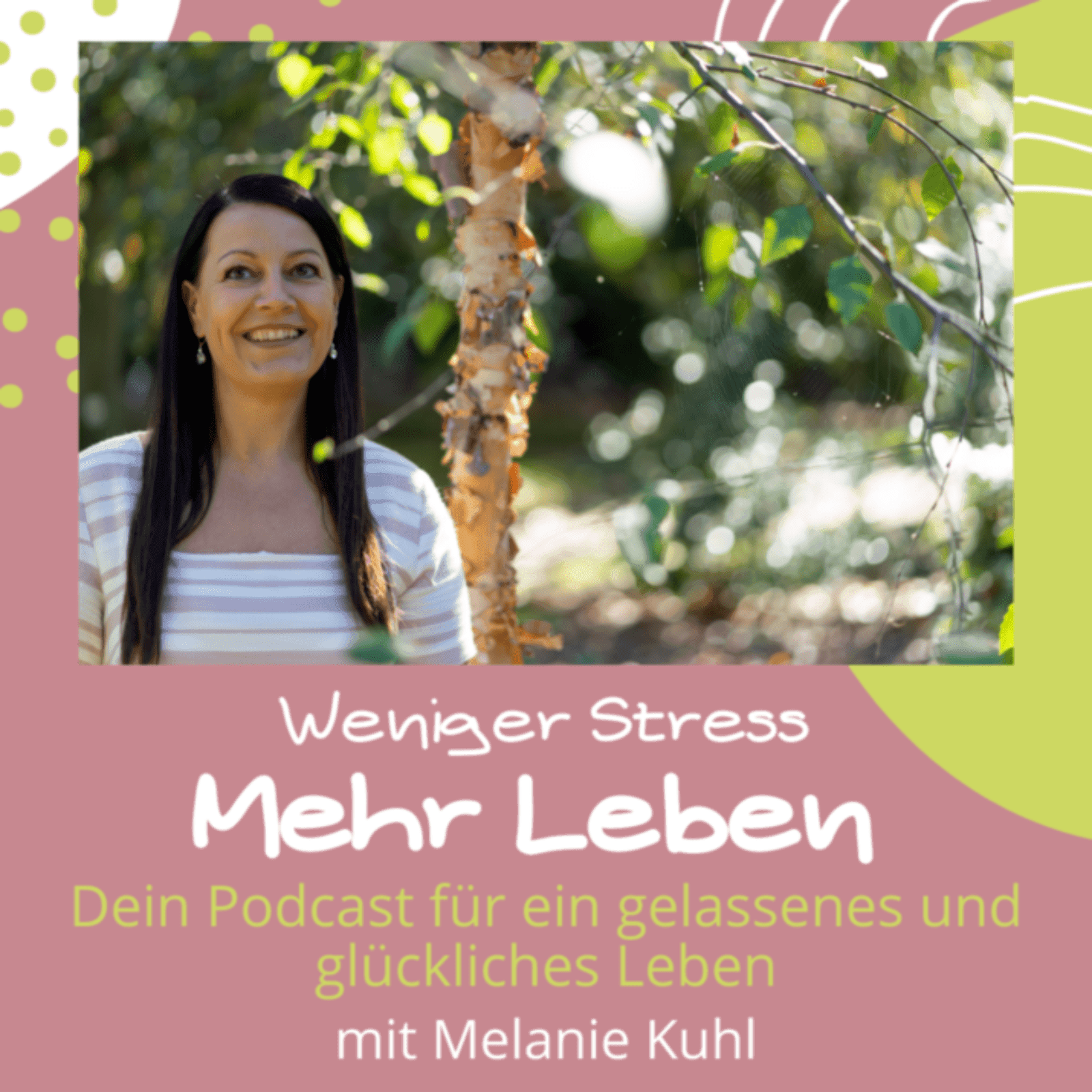 Weniger Stress - Mehr Leben - Podcasts