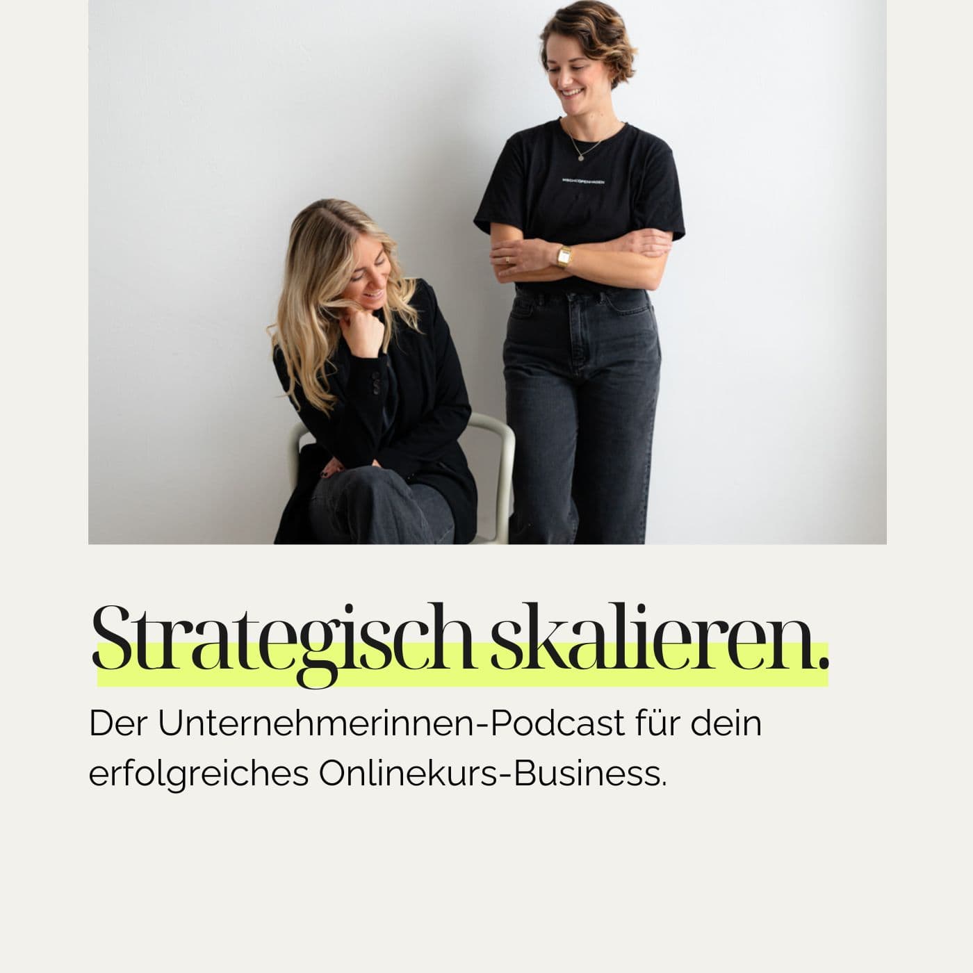 Strategisch skalieren. Der Unternehmerinnen-Podcast für dein erfolgreiches Onlinekurs-Business. - Podcasts