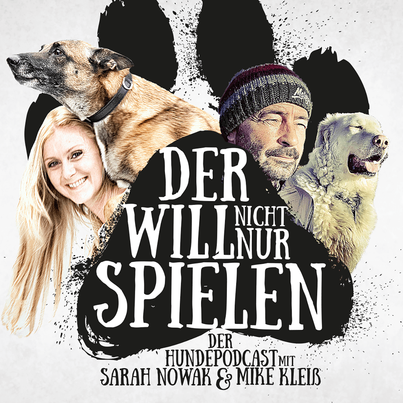 Der will nicht nur spielen - der Hundepodcast mit Sarah Nowak und Mike Kleiß - Podcasts