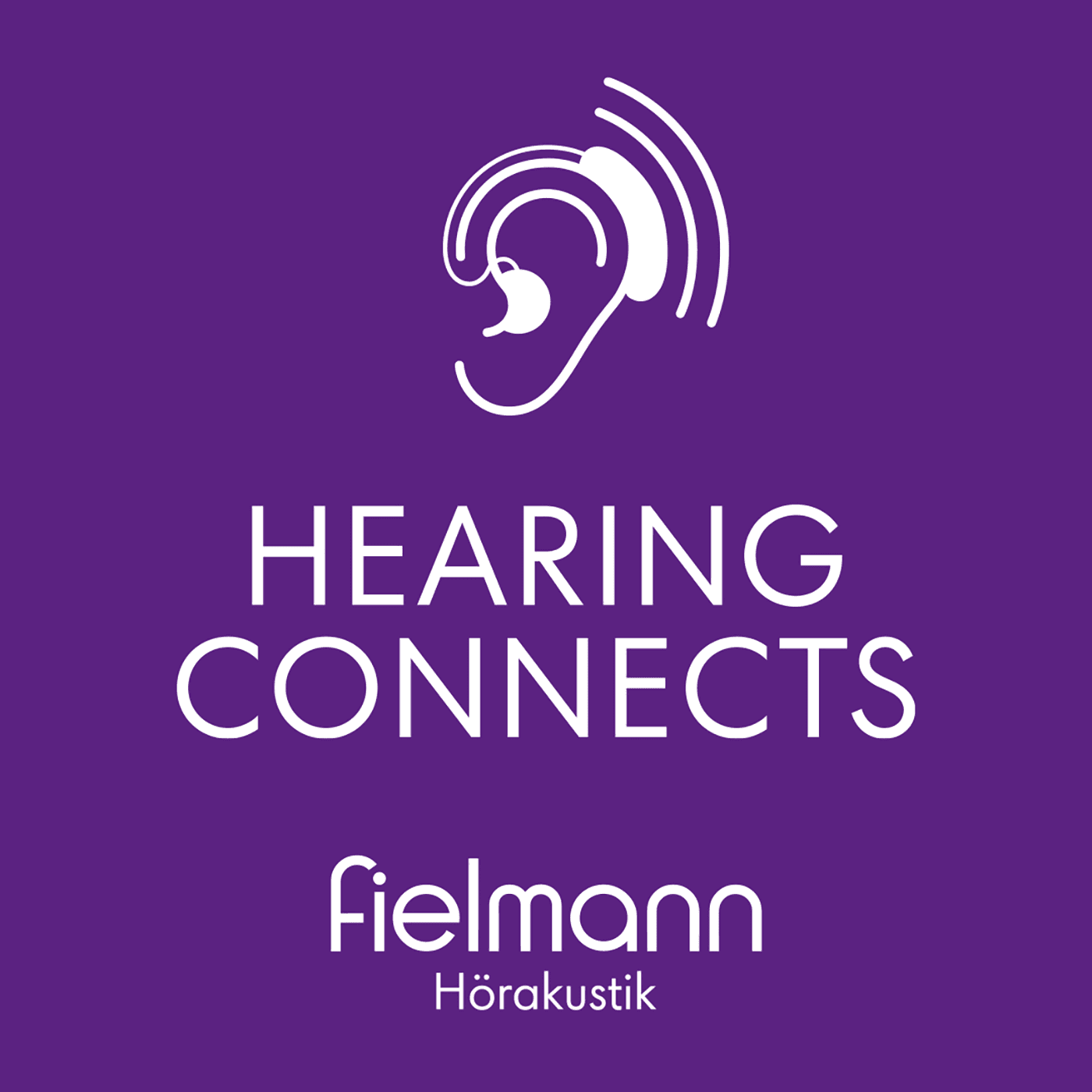 Hearing Connects – Der Podcast für Hörakustik. Von Fielmann. - Podcasts