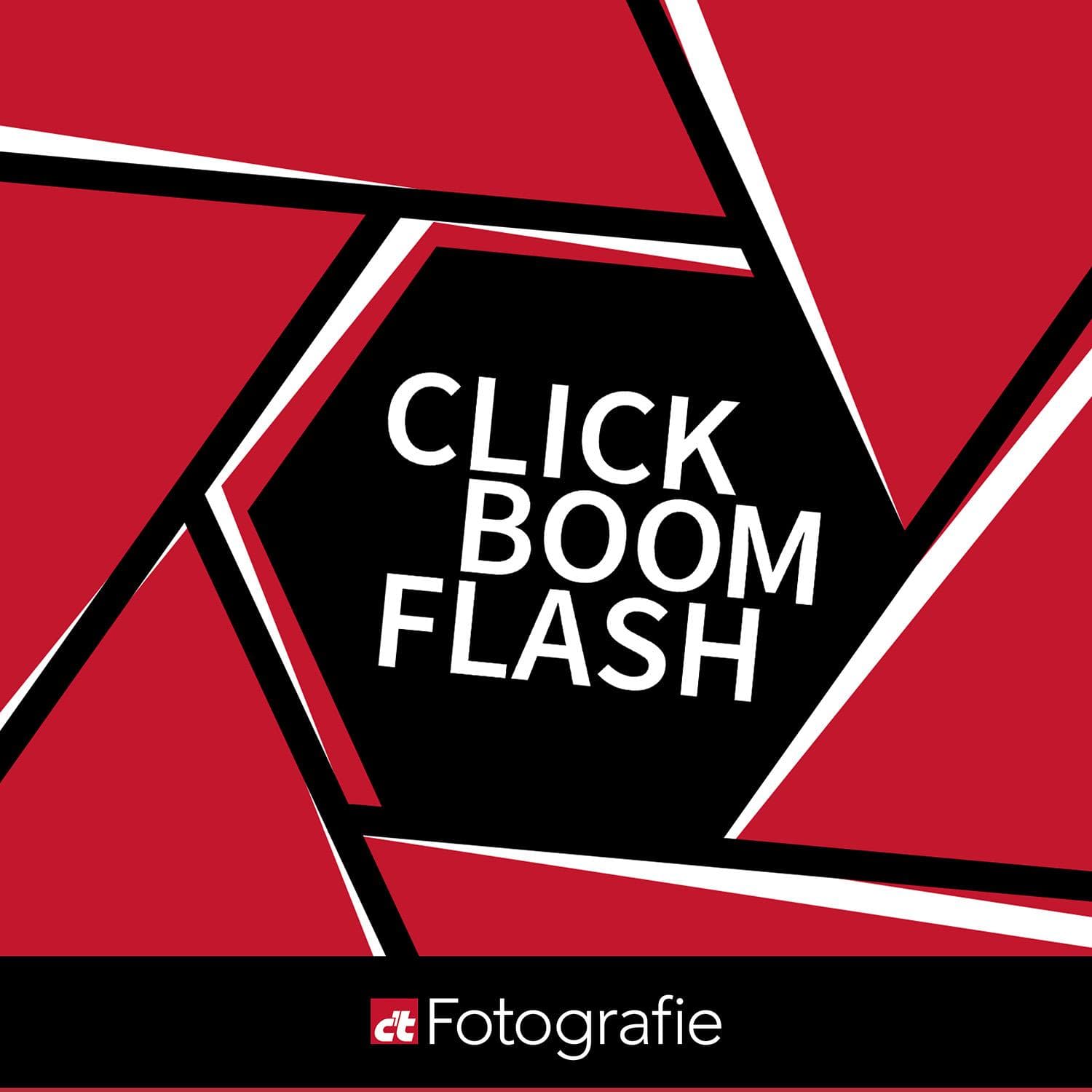 CLICK BOOM FLASH - Geschichten aus der Fotowelt - Podcasts