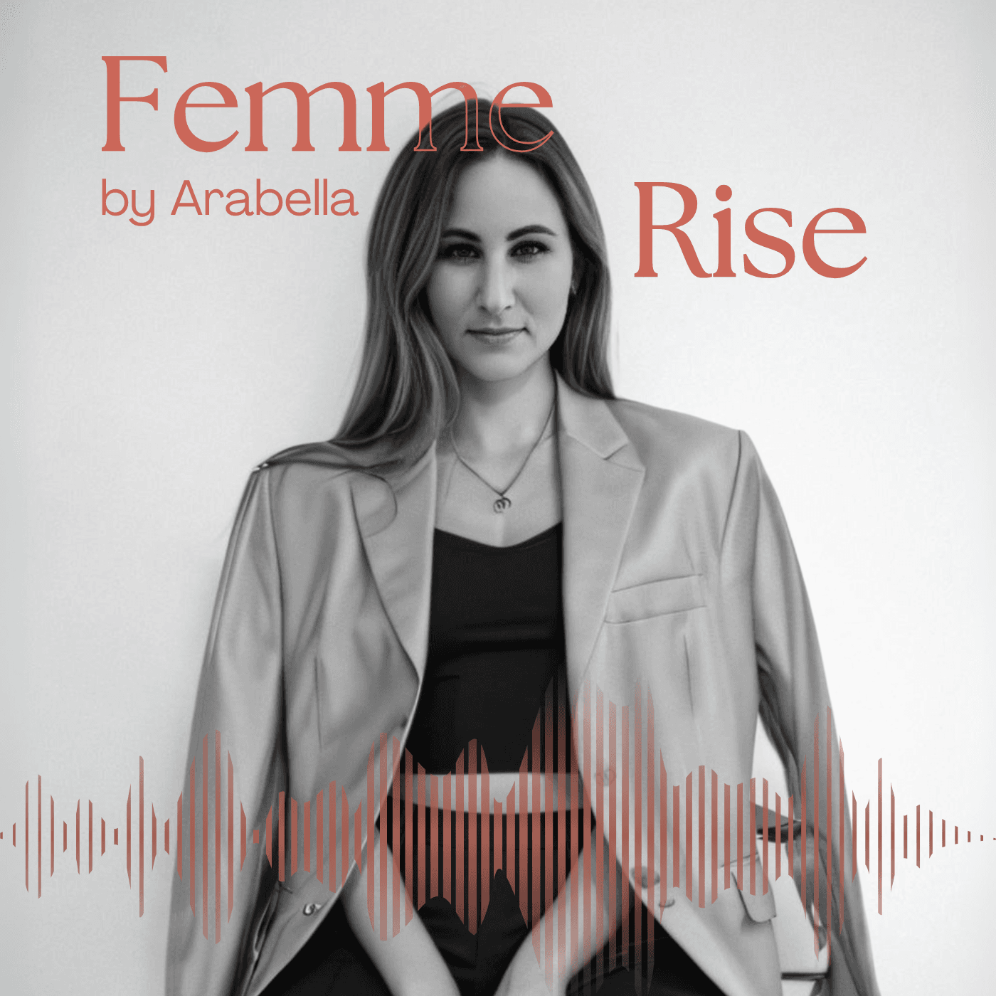Femme Rise – Business, Mindset & Mut für deinen Weg in die Selbstständigkeit - Podcasts