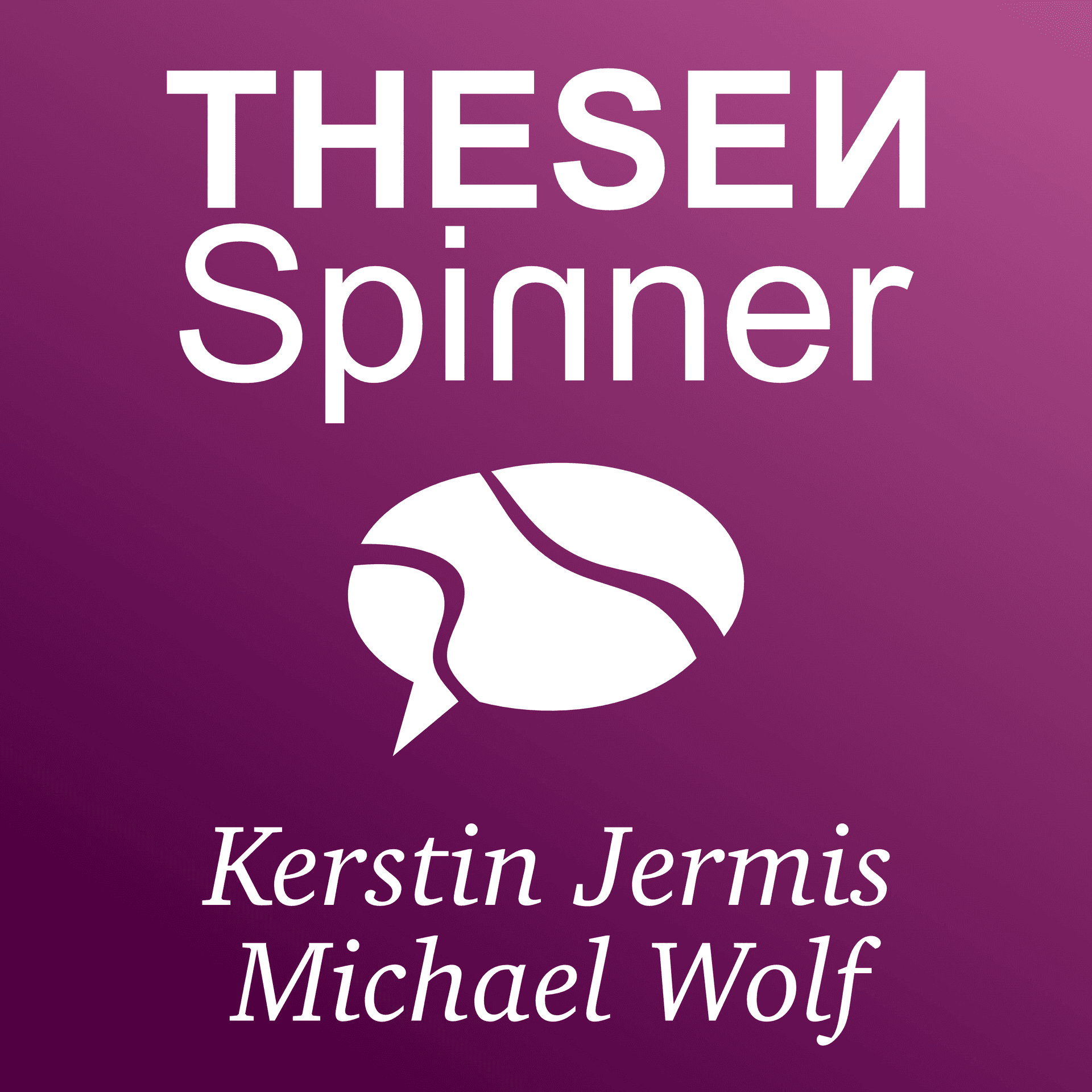 Thesenspinner - Podcasts