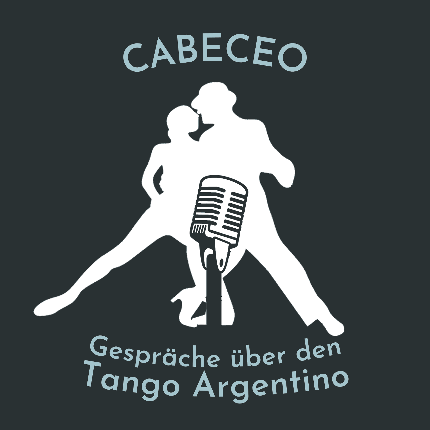 Cabeceo - Gespräche über den Tango Argentino - Podcasts