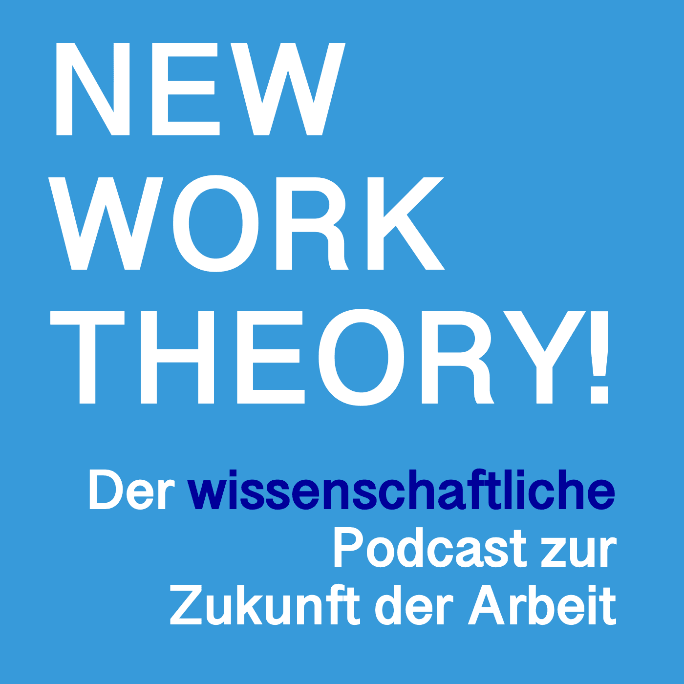 New Work Theory - Podcasts