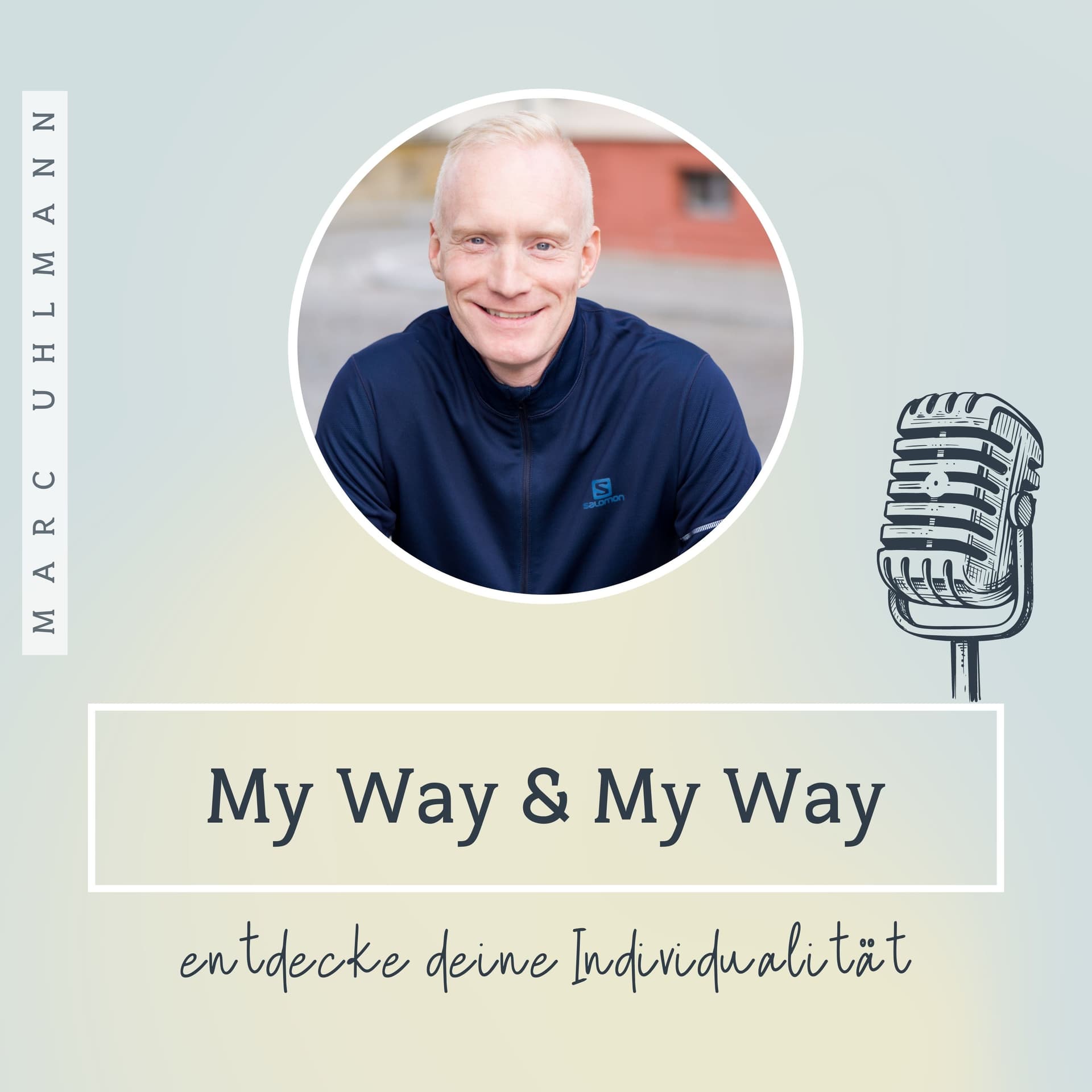 My Way & My Way - Podcasts