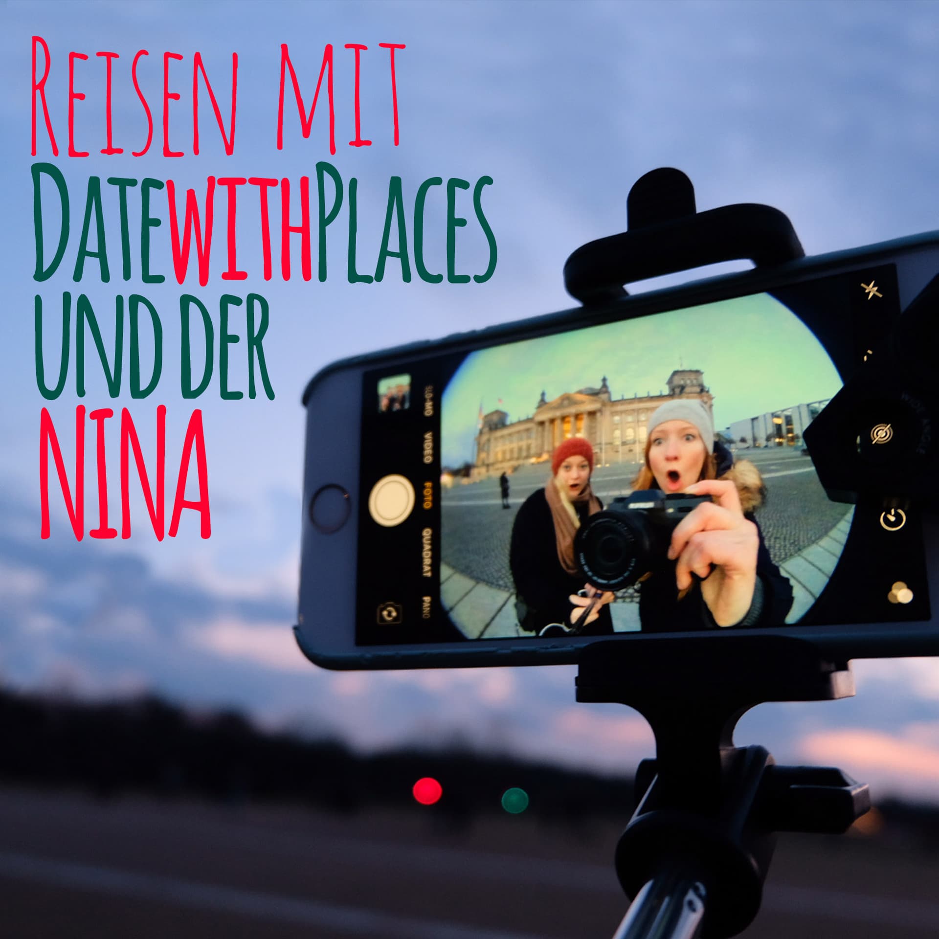 datewithplaces: Reisen mit Nina und Janine - Podcasts