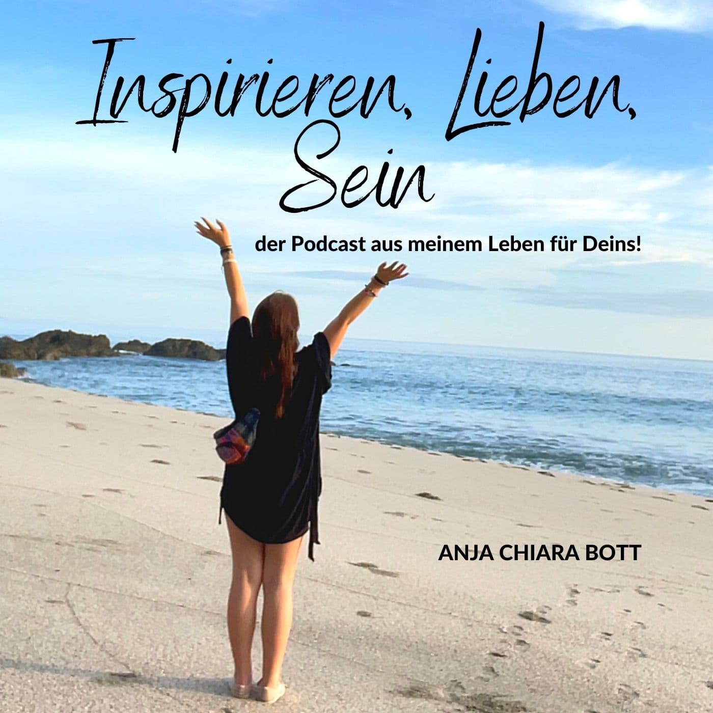 Inspirieren, Lieben, Sein - der Podcast aus meinem Leben für Deins! - Podcasts