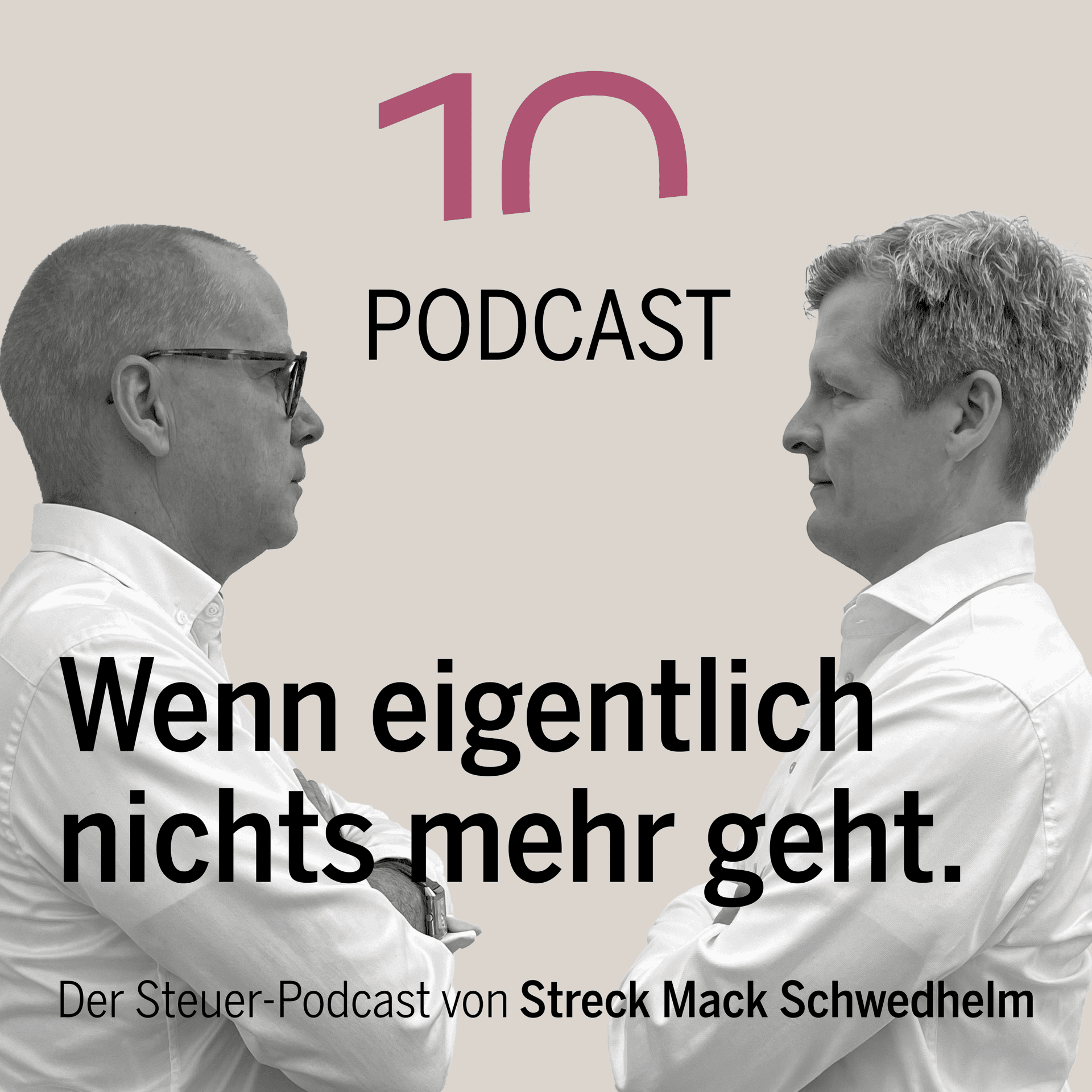 Wenn eigentlich nichts mehr geht - Der Steuerpodcast von Streck Mack Schwedhelm - Podcast