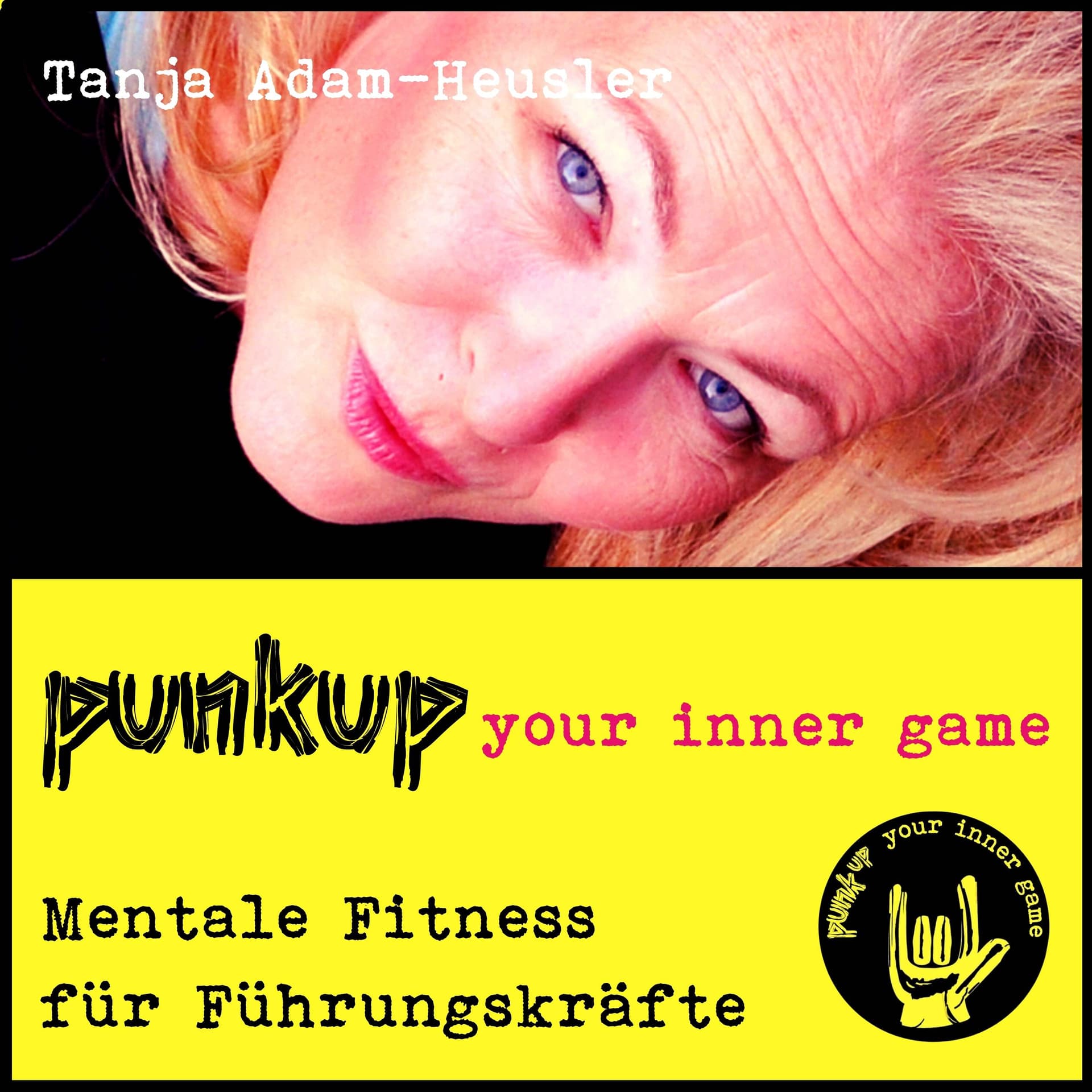 punkup your inner game 🤟 mentale Fitness für Führungskräfte - Podcasts