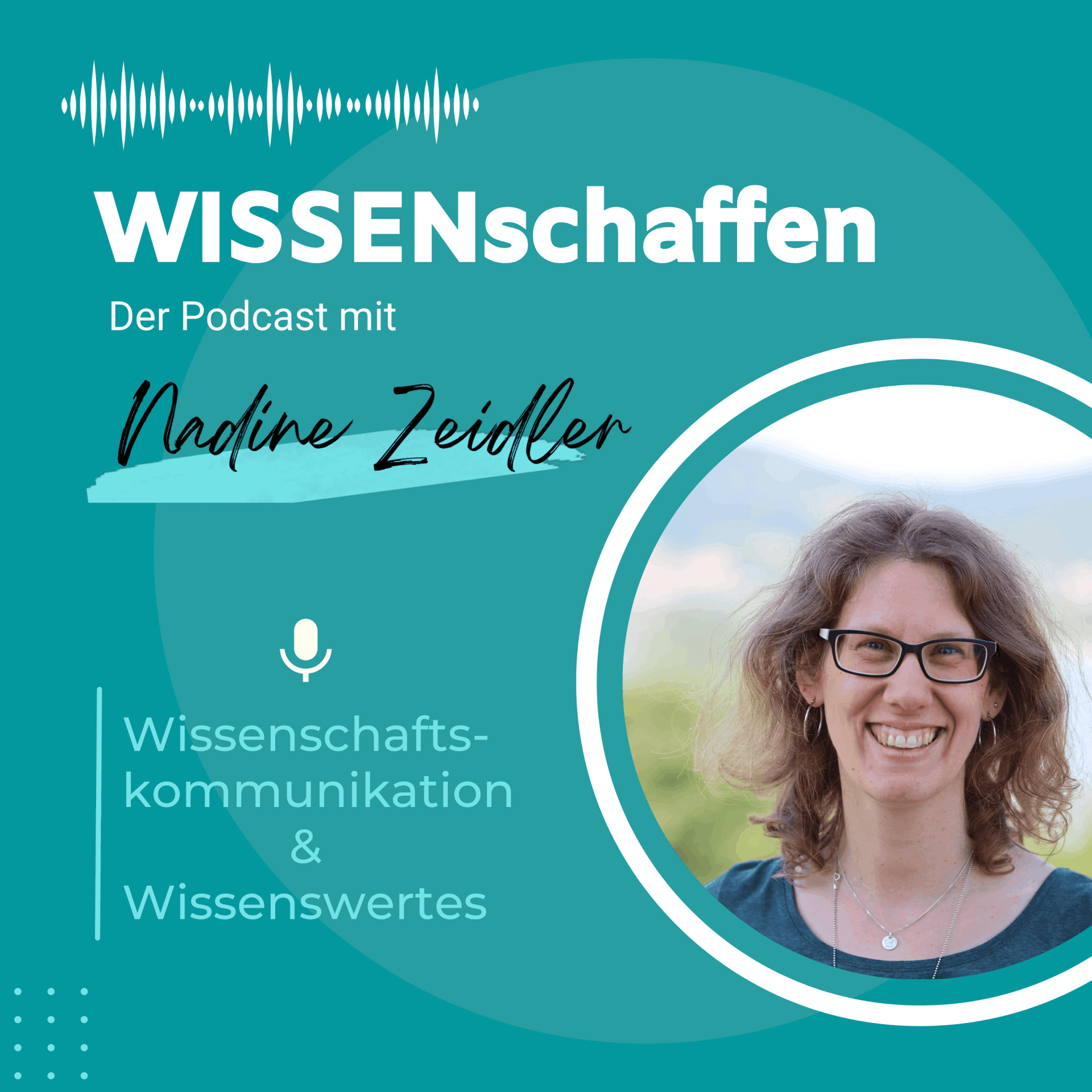 WISSENschaffen - Wissenschaftskommunikation & Wissenswertes - Podcast