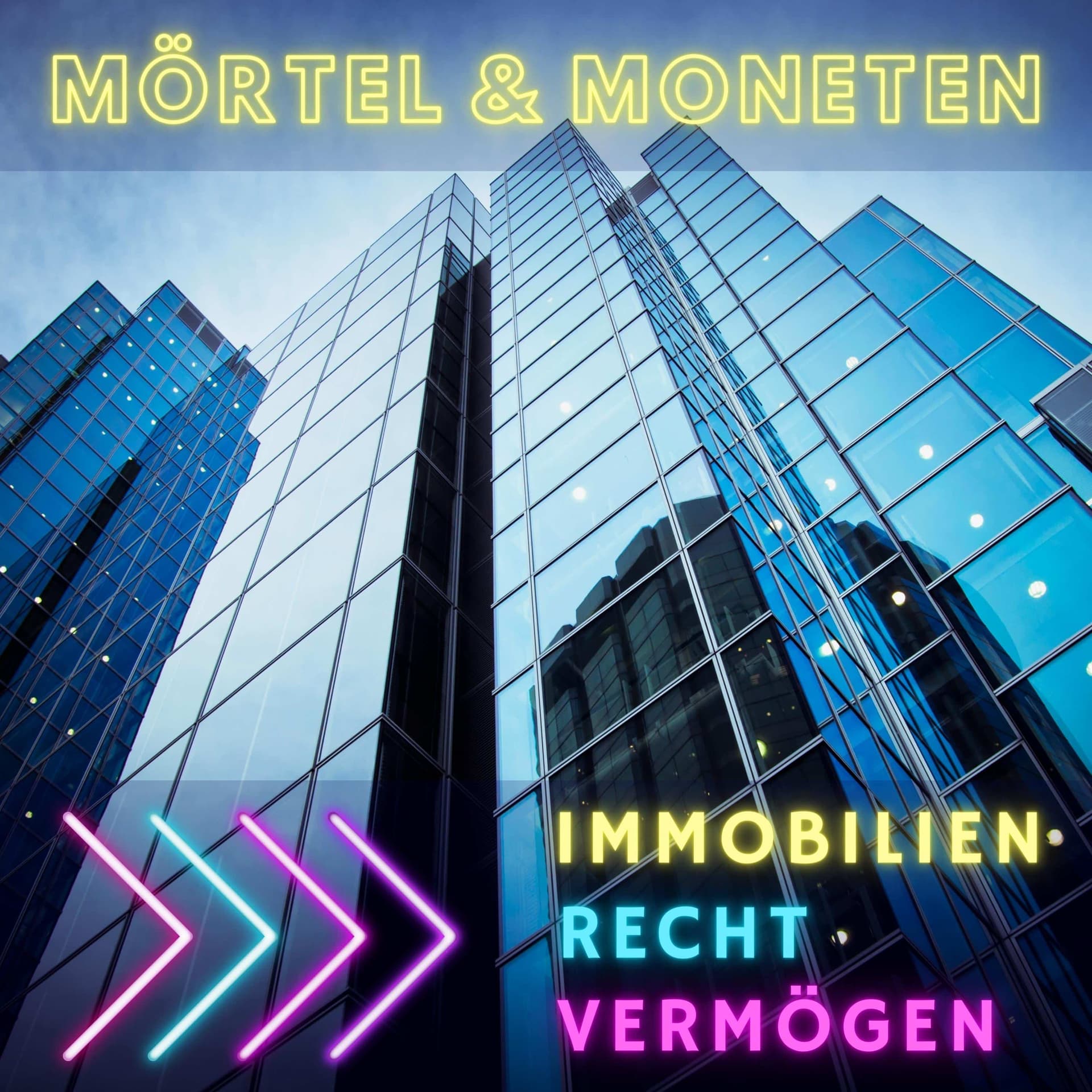 Mörtel & Moneten - Der Immobilienpodcast für Eigentümer, Mieter und Investoren - Podcasts
