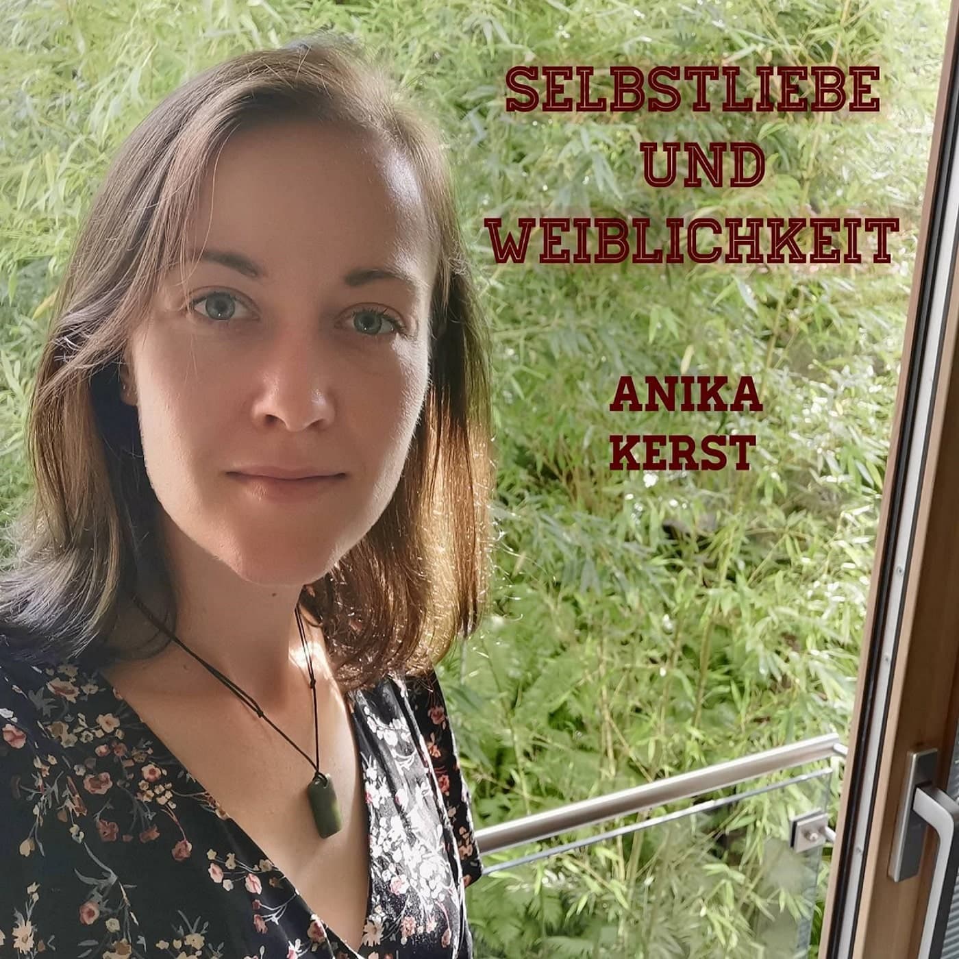 Liebe dich selbst - entdecke deine Weiblichkeit - Podcasts