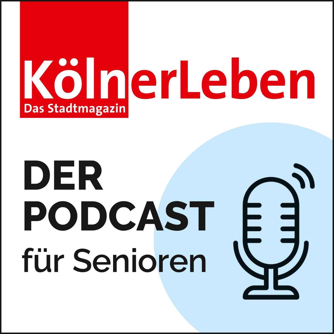 KölnerLeben – Der Podcast für Senioren - Podcasts