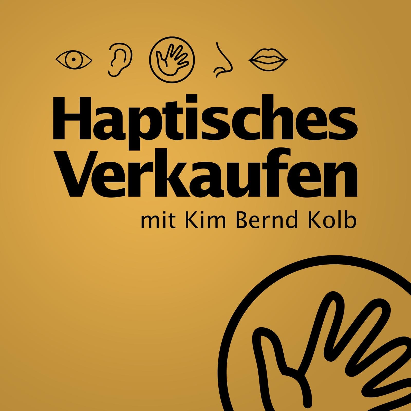 Haptisches Verkaufen - Podcasts