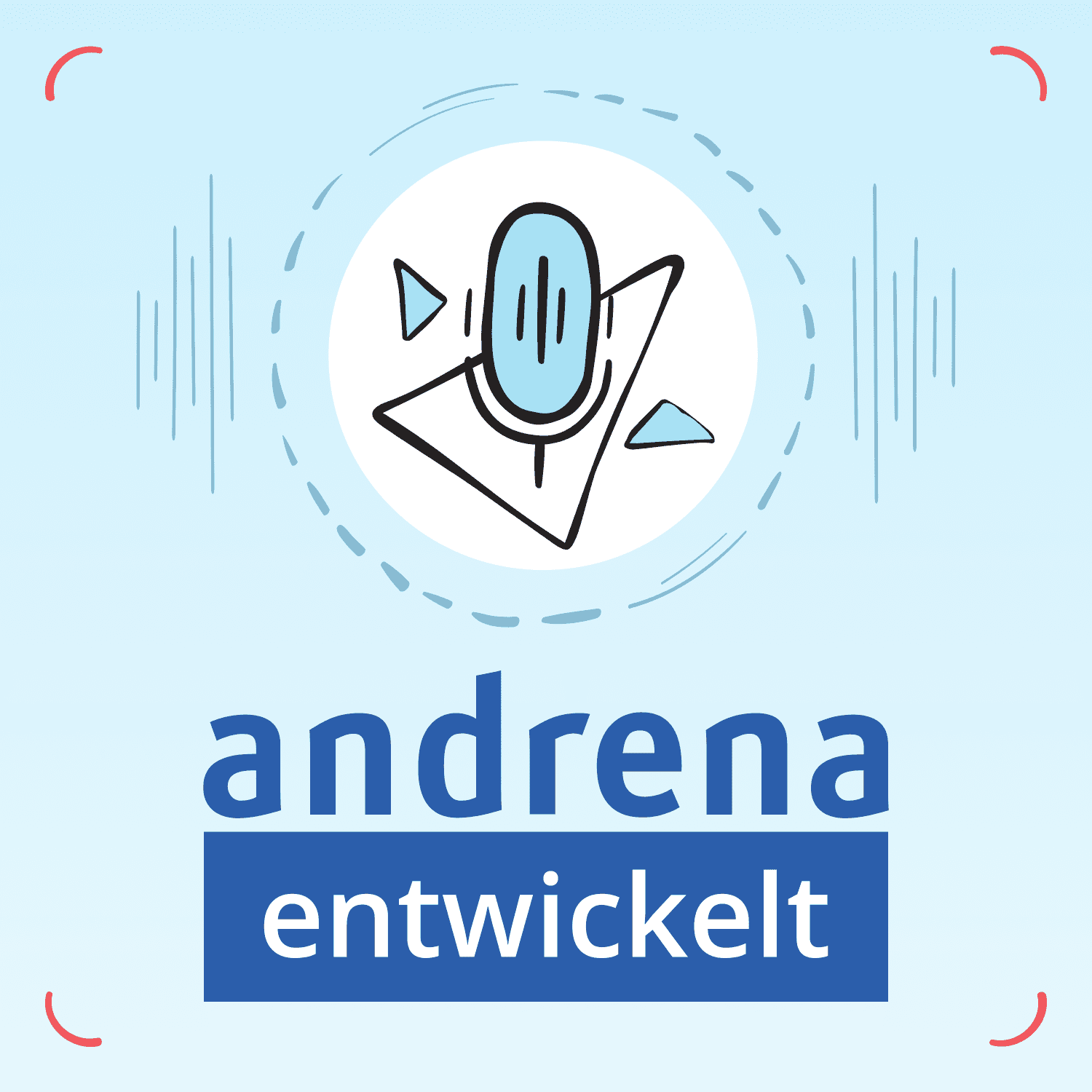 andrena entwickelt - Podcasts